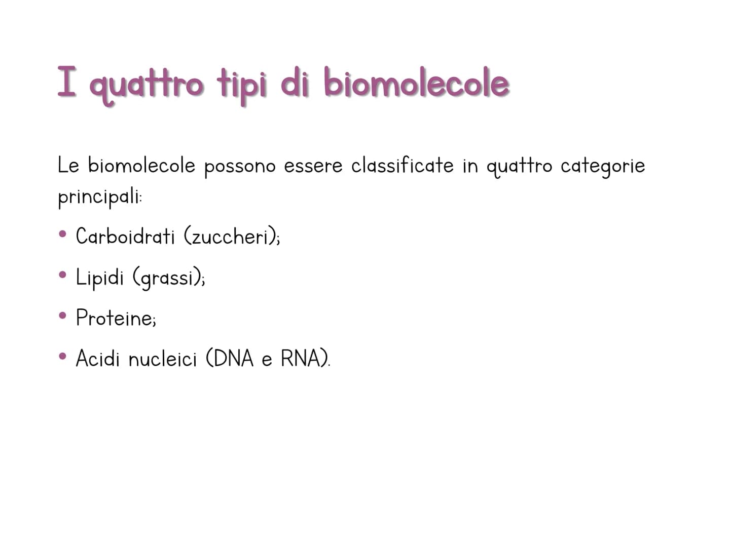 # Le biomolecole

Carbohydrate

Lipid

Protein

Nucleic Acid

@amoebasisters Una biomolecola è un composto chimico che riveste un
ruolo impo
