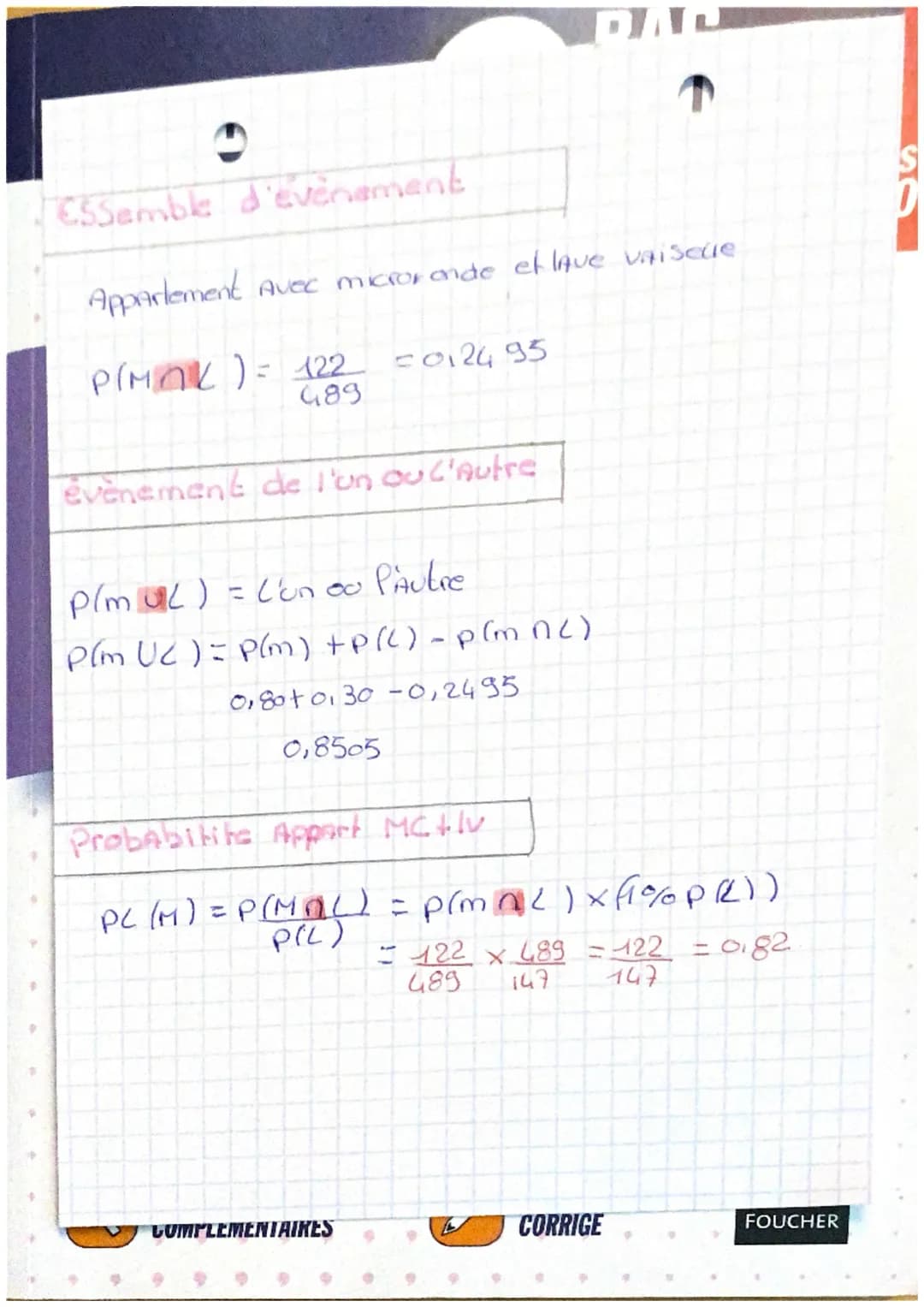 L

T MATHS

A
Ac
Ces probabilite

Calcule d'une proba

nombre micio
$P(M) = \frac{391}{482} = 0,80$

et ce contraire

2de

$
\overline{M} = 