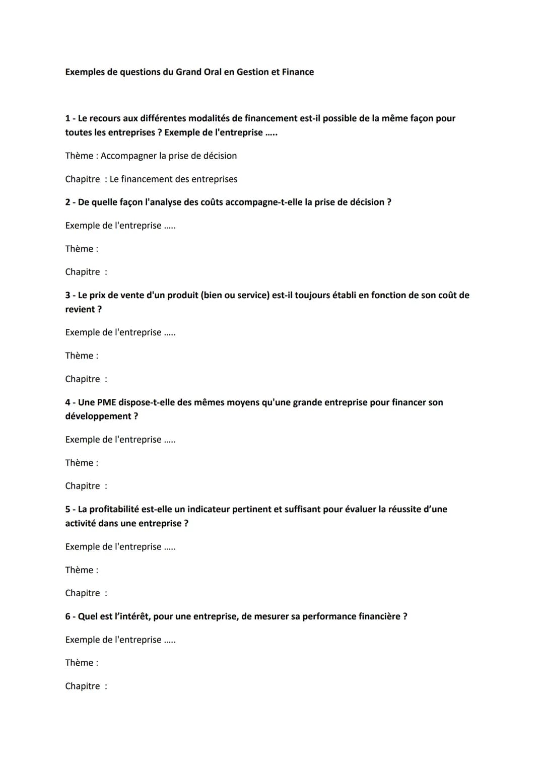 Exemples de questions du Grand Oral en Gestion et Finance

1 - Le recours aux différentes modalités de financement est-il possible de la mêm
