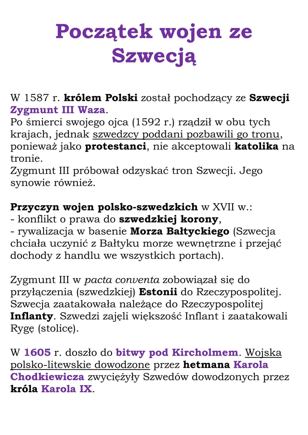# Początek wojen ze
Szwecją

W 1587 r. królem Polski został pochodzący ze Szwecji
Zygmunt III Waza.

Po śmierci swojego ojca (1592 r.) rządz