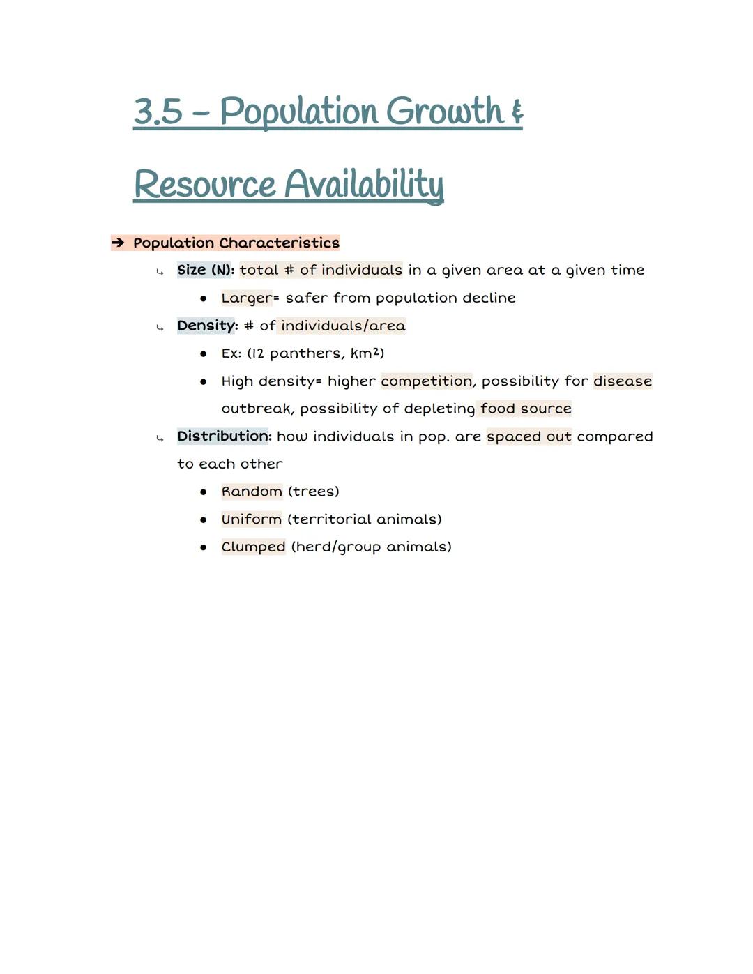 # 3.5 – Population Growth &

# Resource Availability

→ Population Characteristics

*   Size (N): total # of individuals in a given area at 