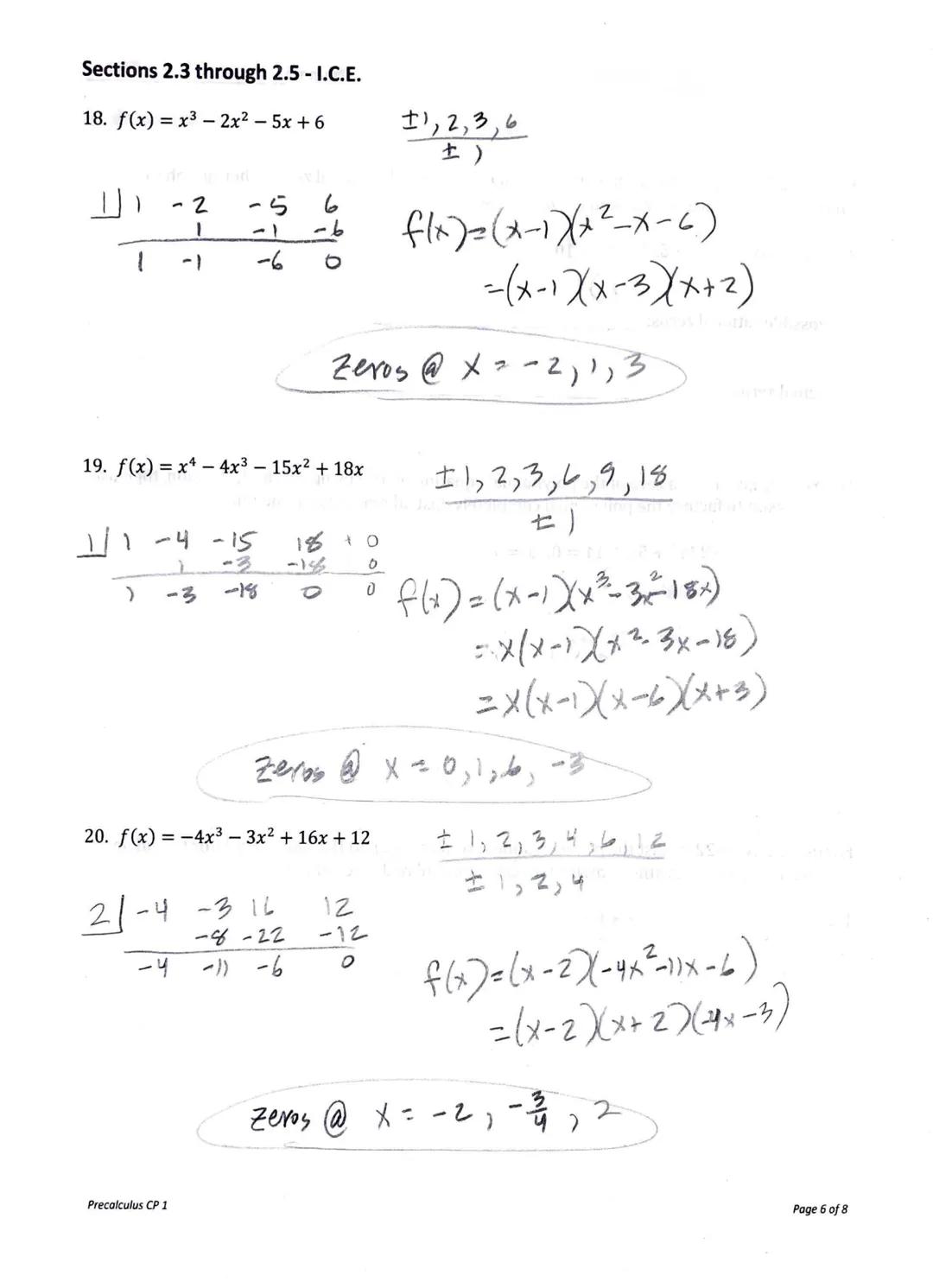 Sections 2.3 through 2.5 - I.C.E.

Section 2.3

1. Divide using long division

a) $(8x^3+34x^2+x-70) \div (2x+7)$

b) $(2x^3-x^2+4x-5) \div 