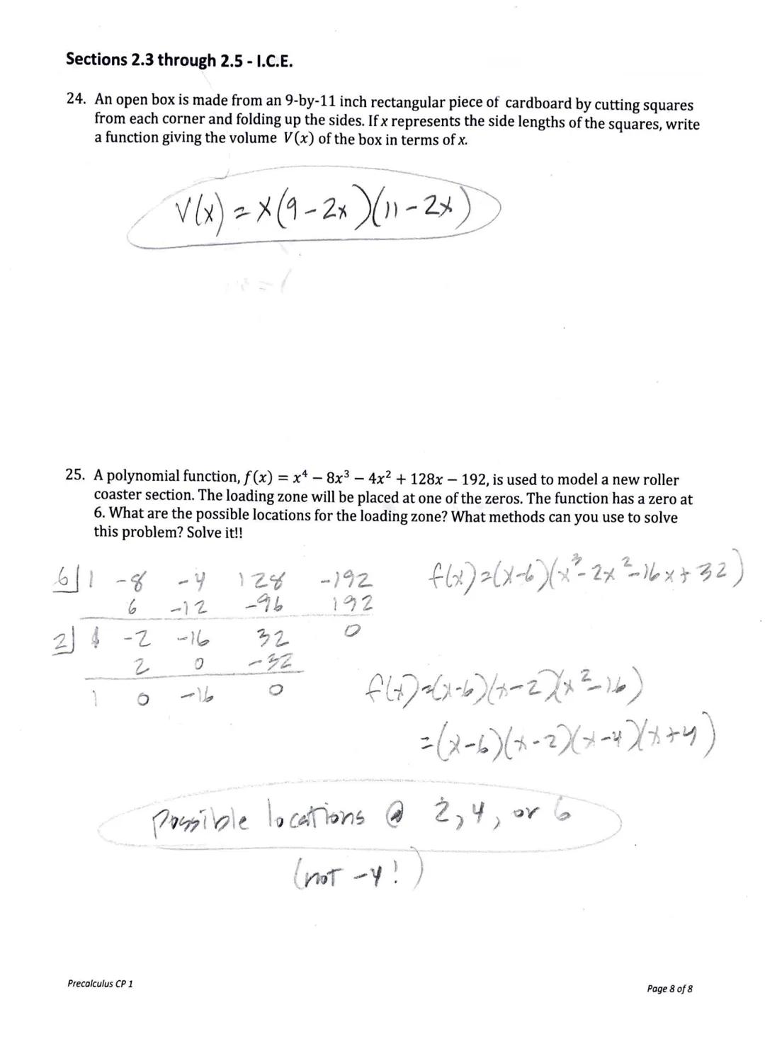 Sections 2.3 through 2.5 - I.C.E.

Section 2.3

1. Divide using long division

a) $(8x^3+34x^2+x-70) \div (2x+7)$

b) $(2x^3-x^2+4x-5) \div 