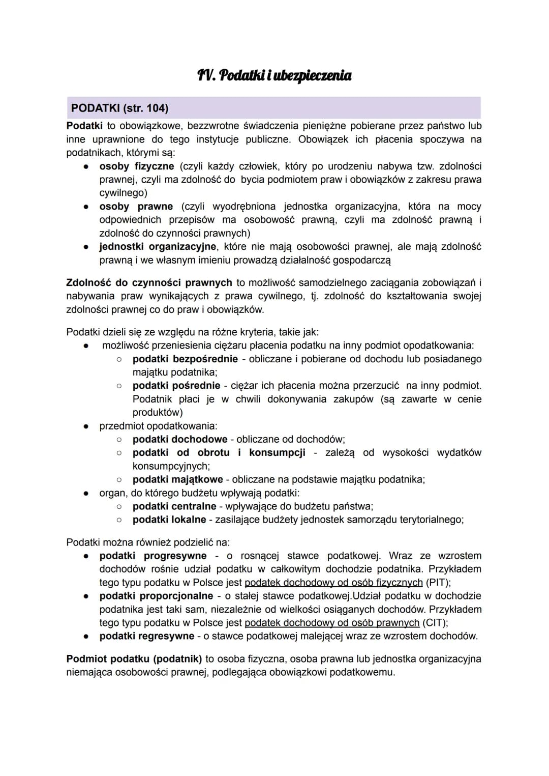 # IV. Podatki i ubezpieczenia

PODATKI (str. 104)

Podatki to obowiązkowe, bezzwrotne świadczenia pieniężne pobierane przez państwo lub
inne