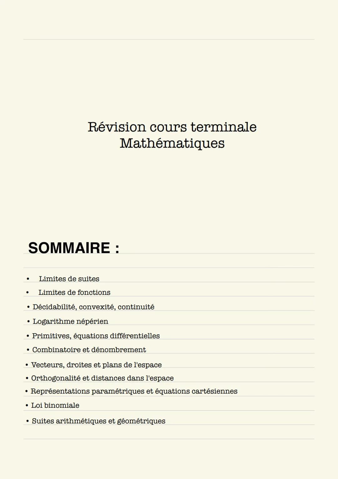 MATHEMATIQUES Révision cours terminale
Mathématiques

SOMMAIRE :

- Limites de suites
- Limites de fonctions
- Décidabilité, convexité, cont