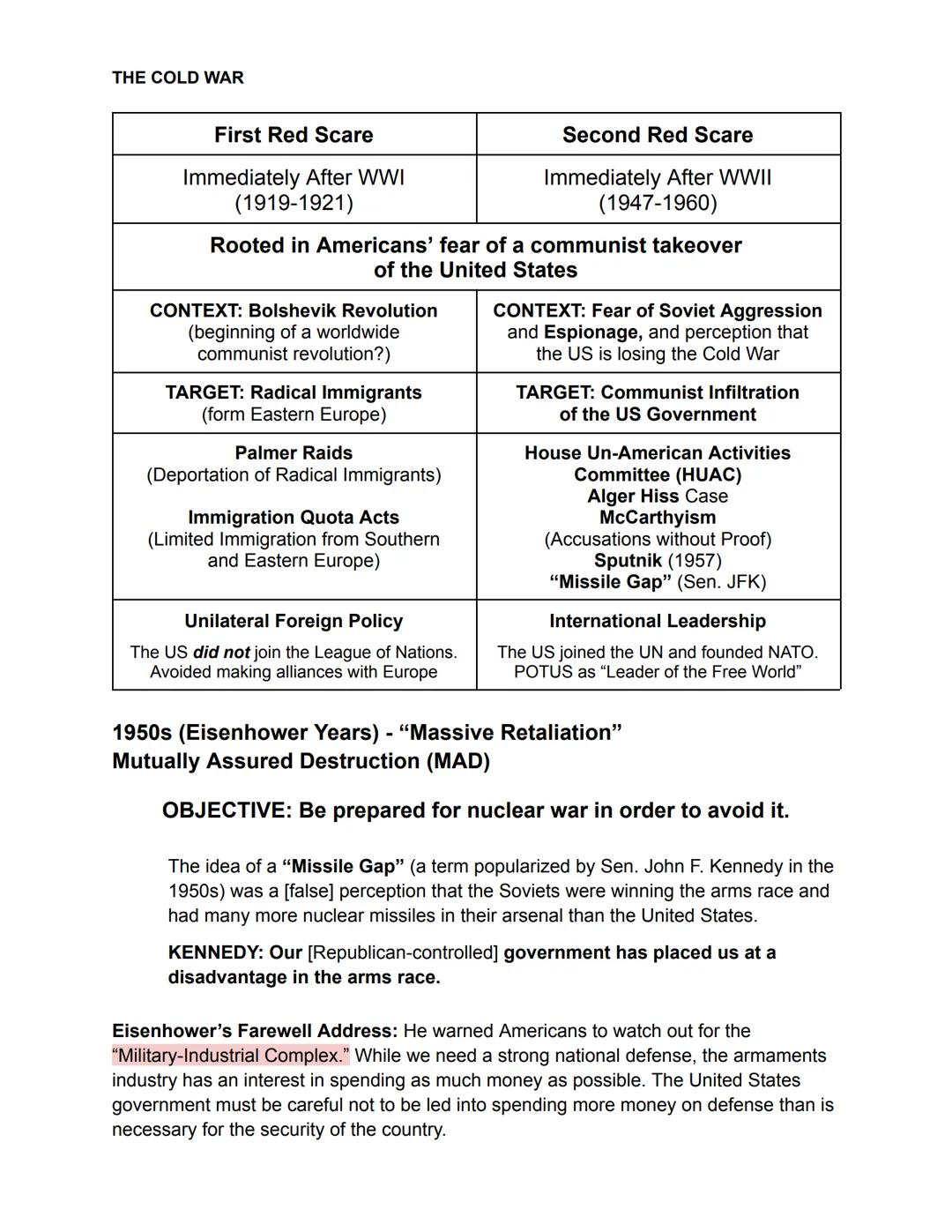 # THE COLD WAR

| First Red Scare | Second Red Scare |
| --- | --- |
| Immediately After WWI | Immediately After WWII |
| (1919-1921) | (194