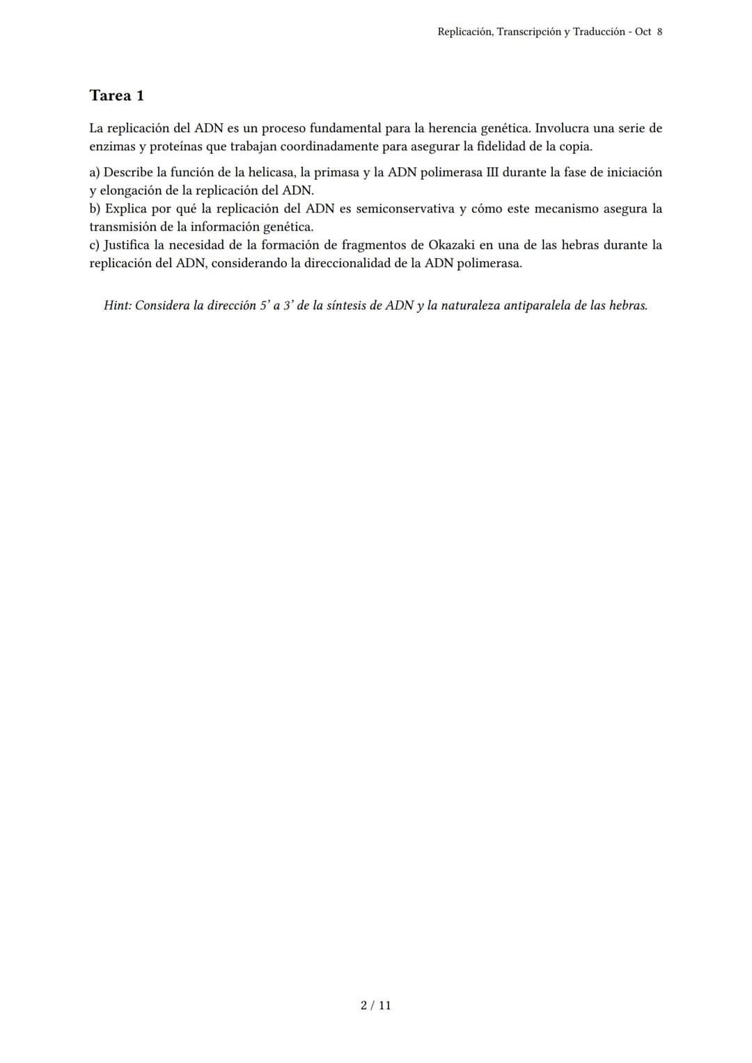 # Replicación, Transcripción y Traducción

Generado por Cielo Guzmán Barreto - Oct 8

Descripción: Este examen cubre los temas de replicació