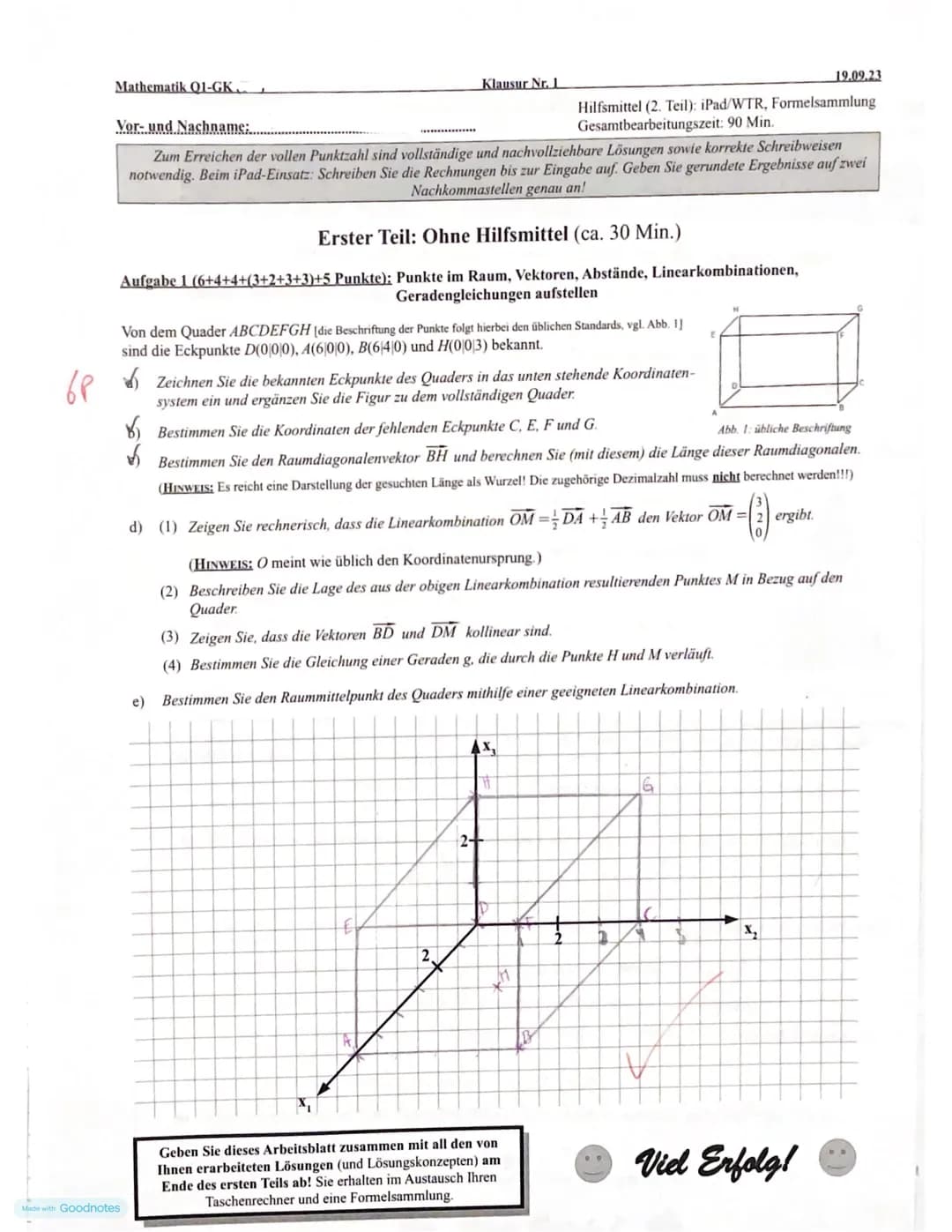 Mathematik Q1-GK..
Vor- und Nachname.....
Klausur Nr. 1
19.09.23
Hilfsmittel (2. Teil): iPad/WTR, Formelsammlung
Gesamtbearbeitungszeit: