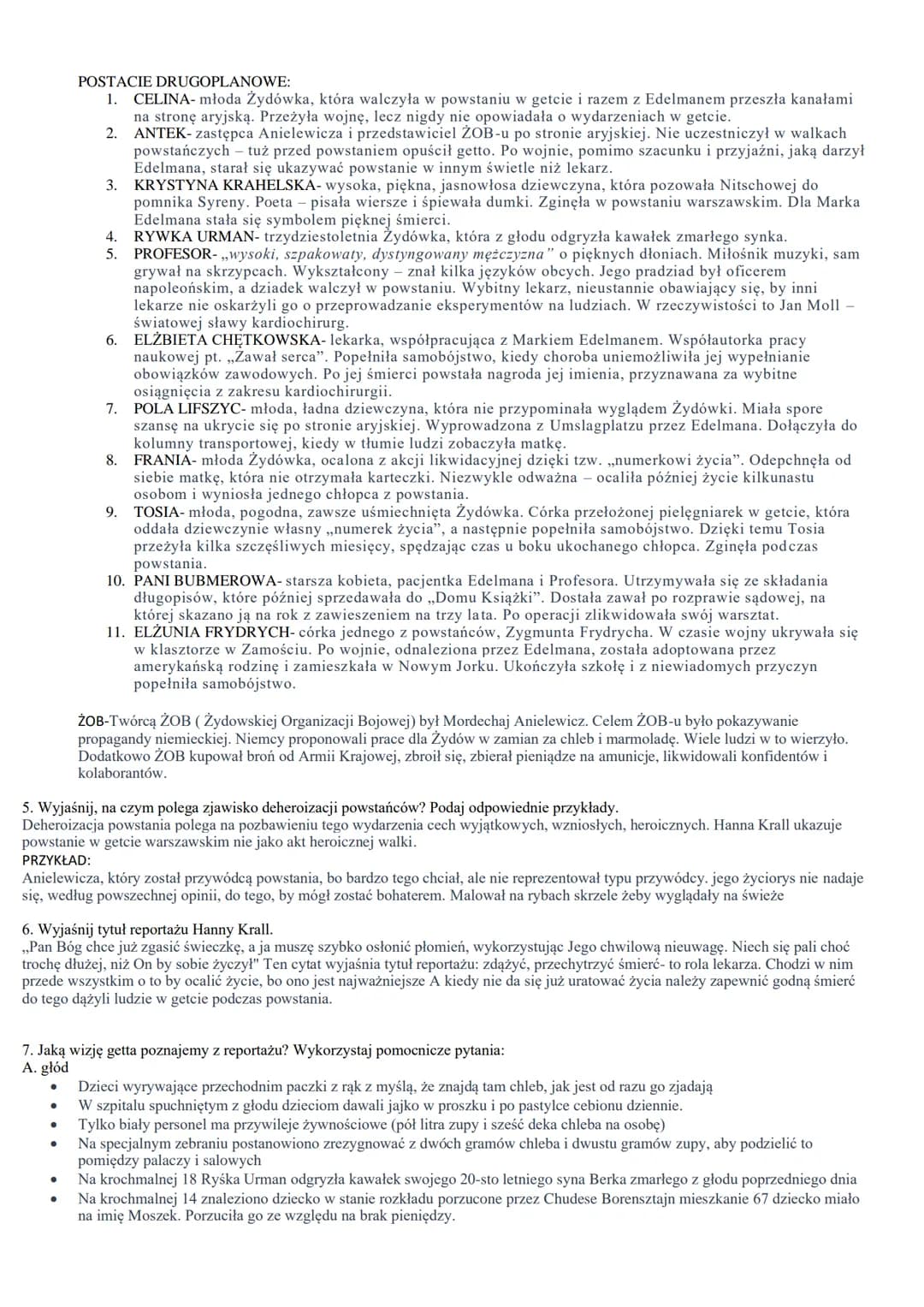 POSTACIE DRUGOPLANOWE:
1. CELINA-młoda Żydówka, która walczyła w powstaniu w getcie i razem z Edelmanem przeszła kanałami
na stronę aryjską