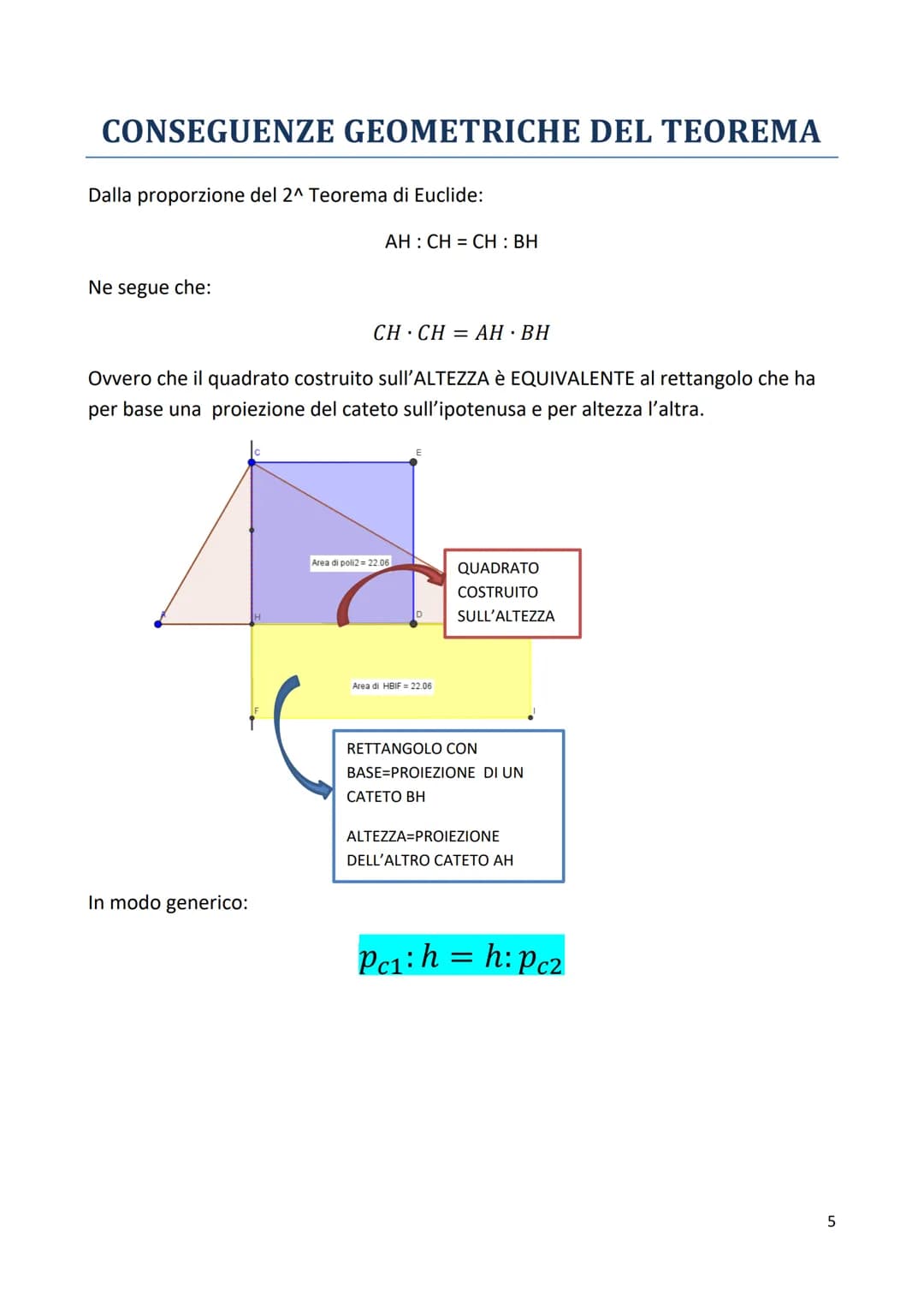 # Il Primo Teorema di Euclide
ENUNCIATO:
In ogni triangolo RETTANGOLO ciascun CATETO è medio proporzionale fra
l'IPOTENUSA e la PROIEZIONE