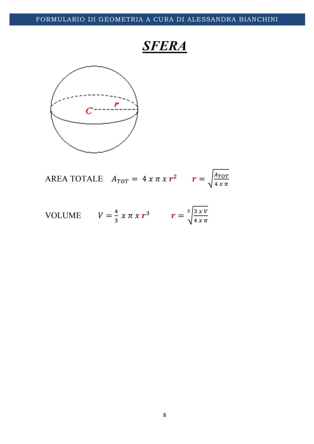 # FORMULARIO DI GEOMETRIA A CURA DI ALESSANDRA BIANCHINI
# FORMULARIO DI
# GEOMETRIA SOLIDA
1 FORMULARIO DI GEOMETRIA A CURA DI ALESSANDRA