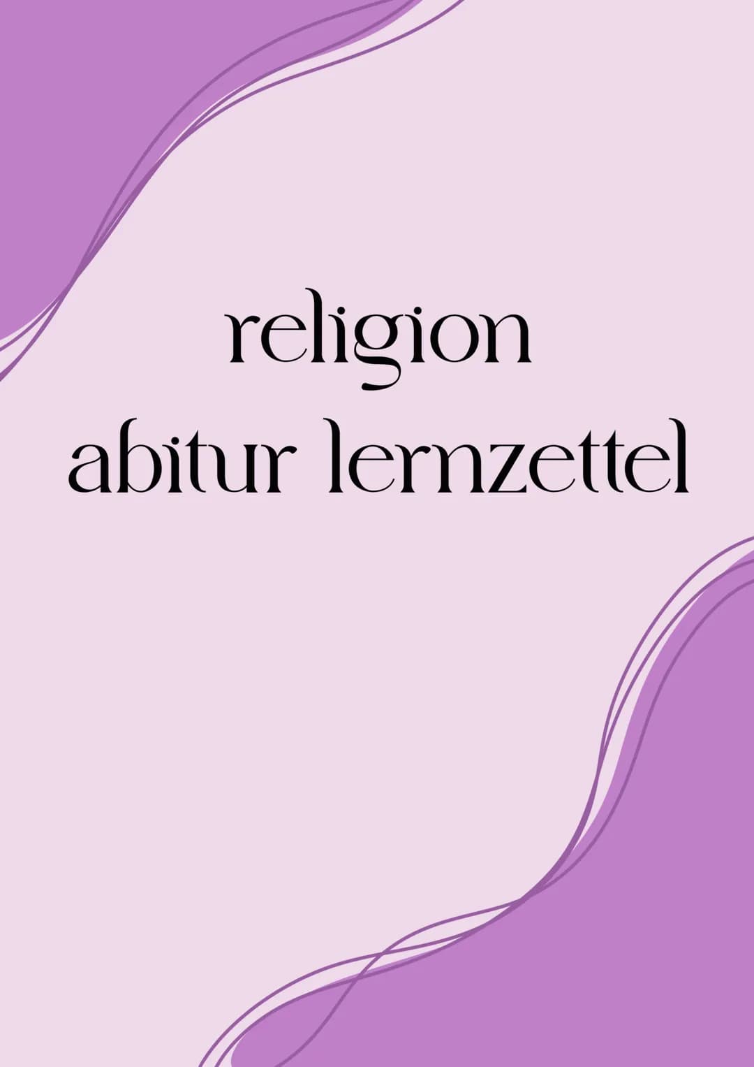 religion
abitur lernzettel # 1
Q1.1: Leben und Verkundigung Jesu-wozu ermutigt Jesus uns und was mutet er uns zu?
→ HISTORIZITAT UND AUTHE