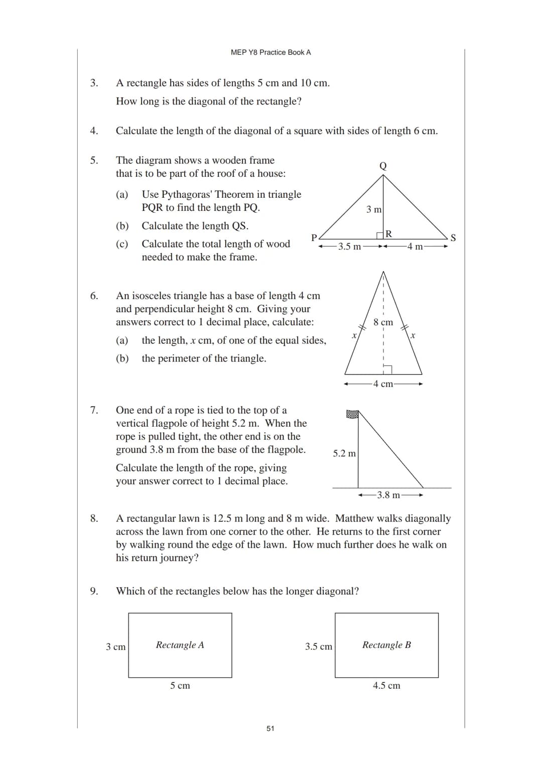 # 3 Pythagoras' Theorem
## 3.1 Pythagoras' Theorem
Pythagoras' Theorem relates the length of the hypotenuse of a right-angled triangle
to