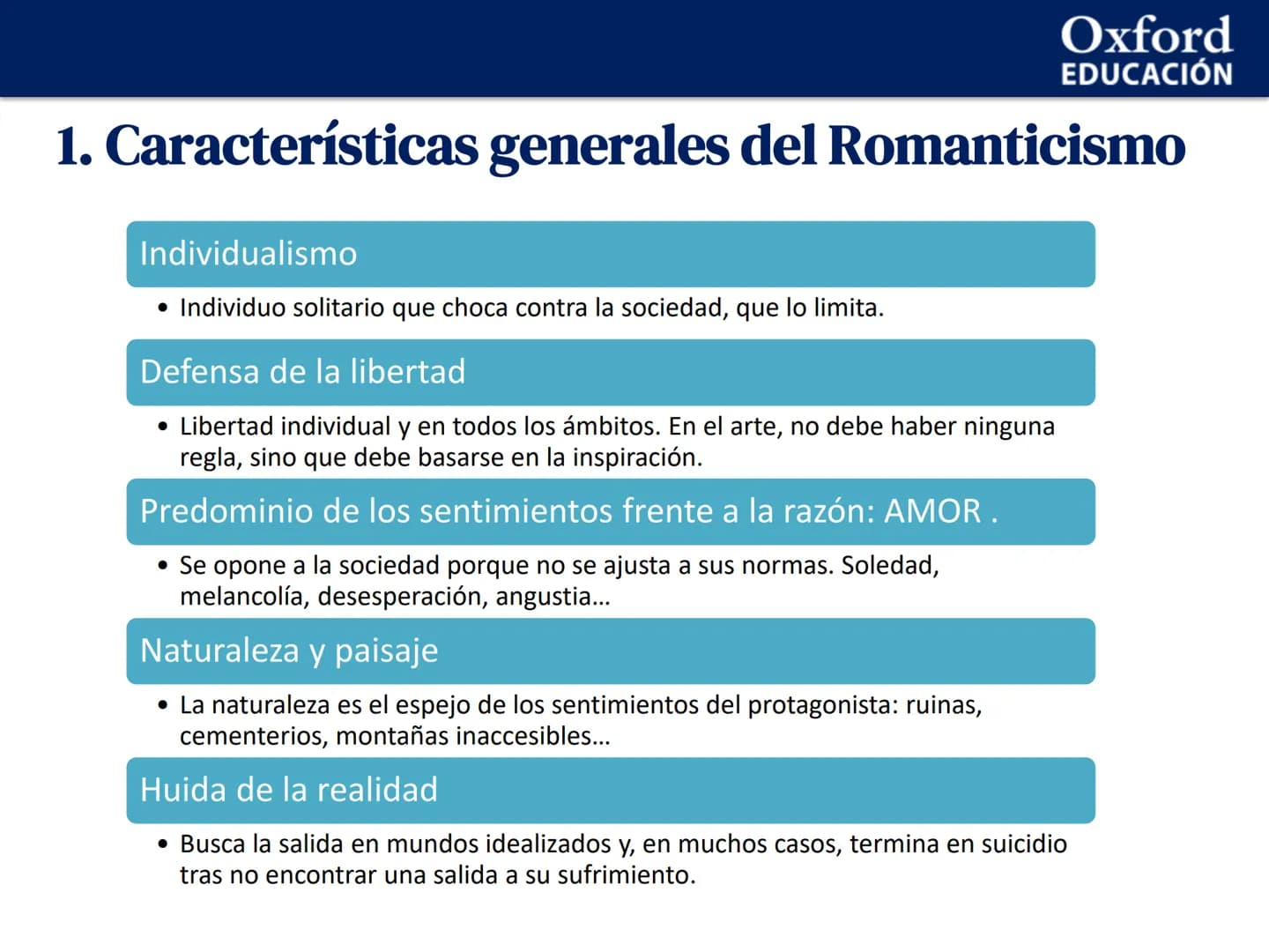 Oxford
EDUCACIÓN
UNIDAD 2. El Romanticismo (I)
1 Características generales del Romanticismo
2 La poesía romántica
3 José de Espronceda
