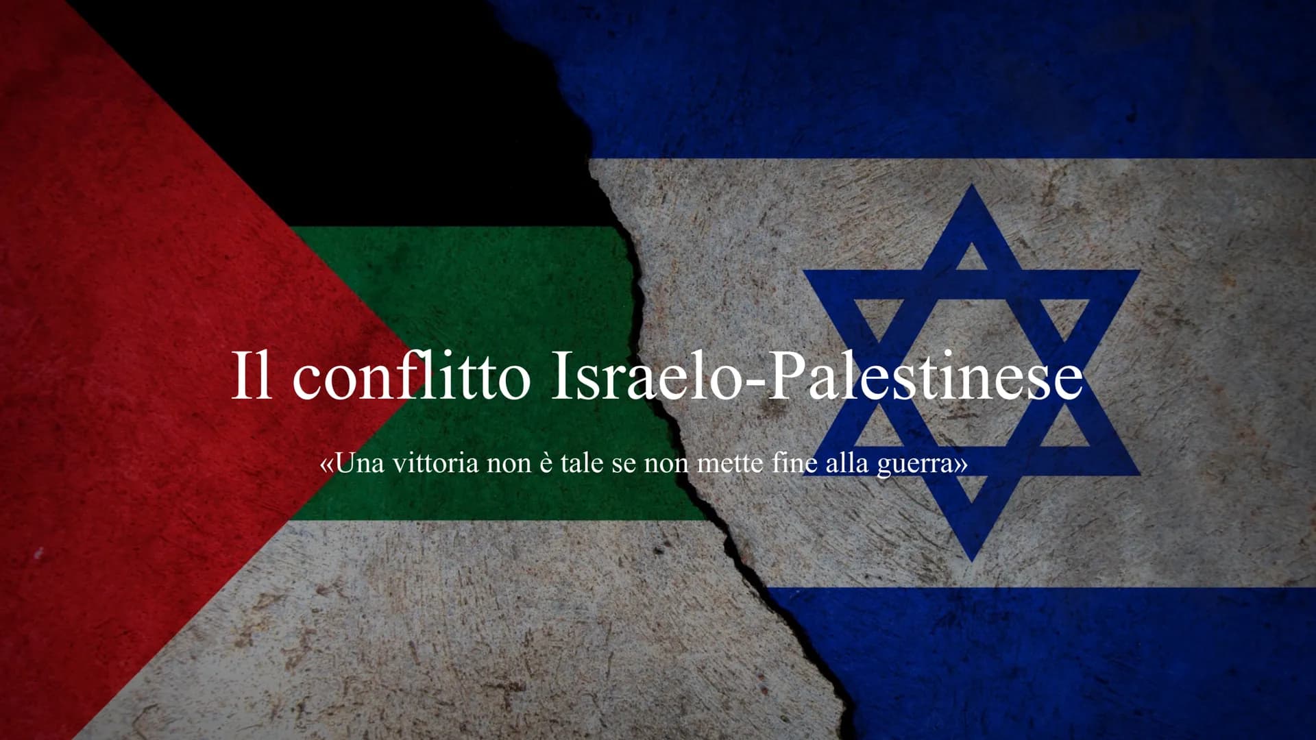 Il conflitto Israelo-Palestinese
«Una vittoria non è tale se non mette fine alla guerra» # Paesi coinvolti
nel conflitto
La guerra Israelo
