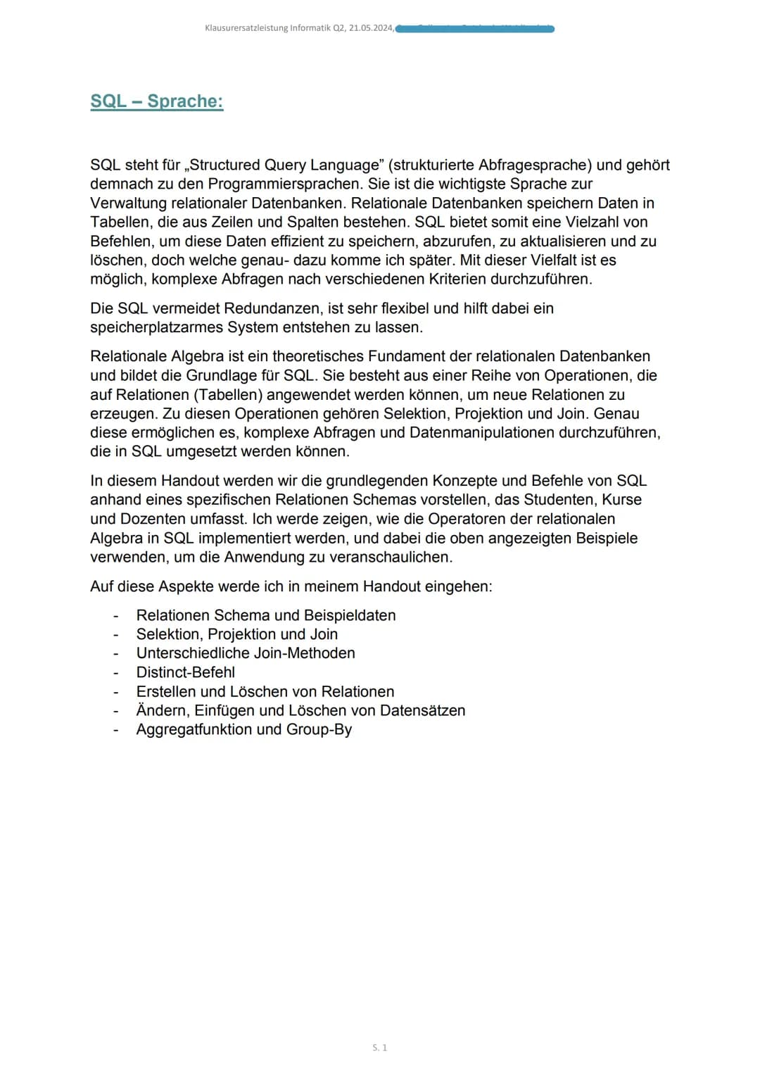 2024
SQL
KLAUSURERSATZLEISTUNG Q2 INFORMATIK, 21.05.2024 Klausurersatzleistung Informatik Q2, 21.05.2024,
SQL - Sprache:
SQL steht für „
