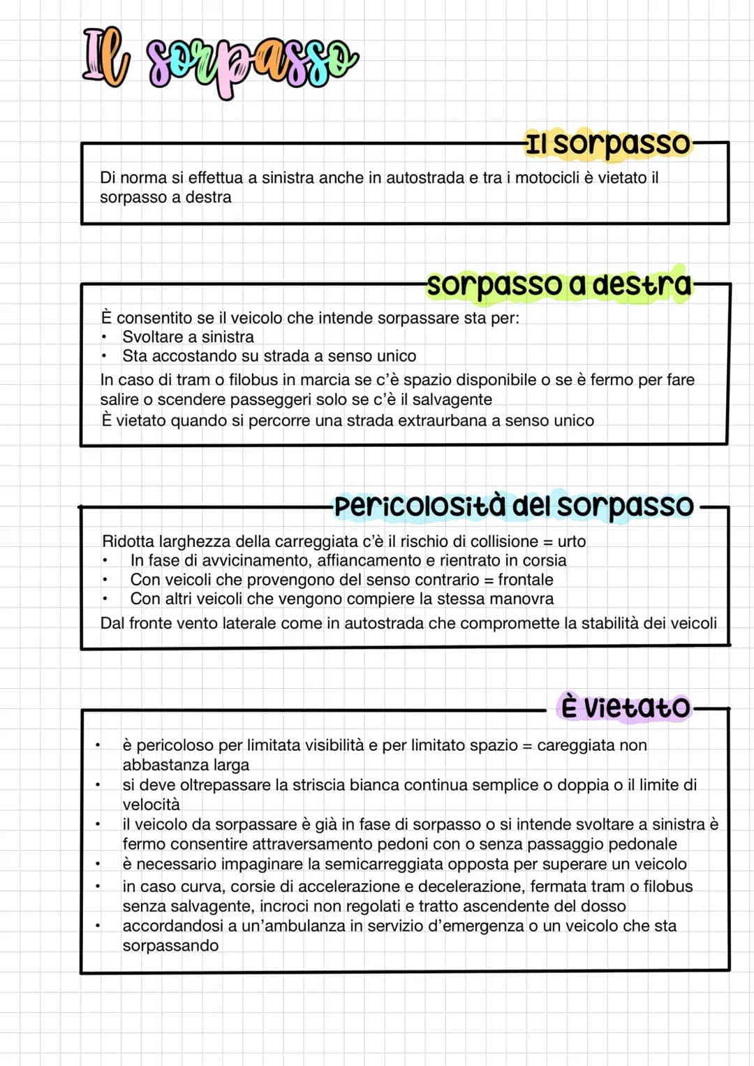 # Il sorpasso
-Il sorpasso-
Di norma si effettua a sinistra anche in autostrada e tra i motocicli è vietato il
sorpasso a destra
-sorpass