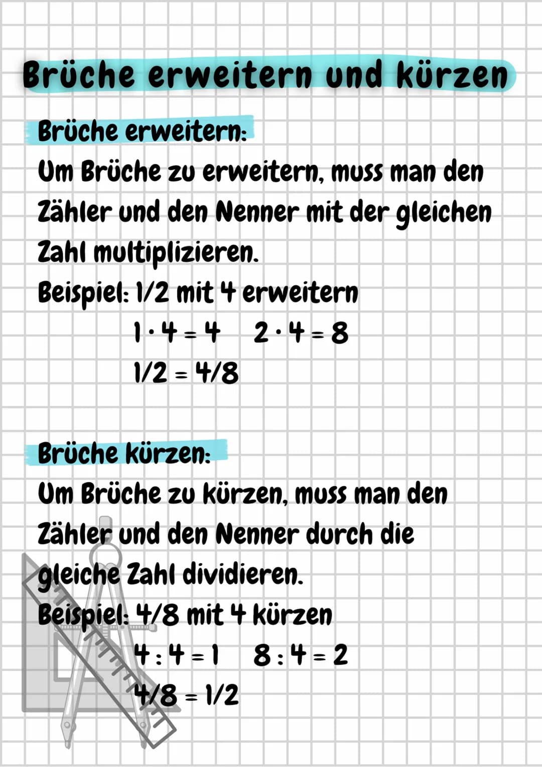 # Brüche erweitern und kürzen
Brüche erweitern:
Um Brüche zu erweitern, muss man den
Zähler und den Nenner mit der gleichen
Zahl multiplizi