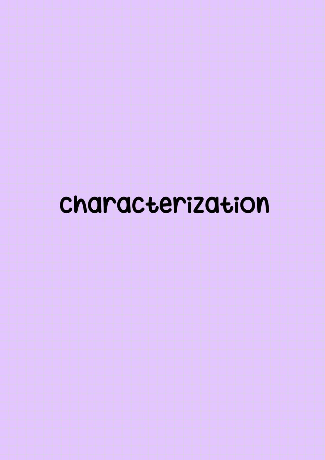 characterization # S7 Characterisation
When dealing with a novel, film or play, you will
often be asked to analyse or examine a certain
cha