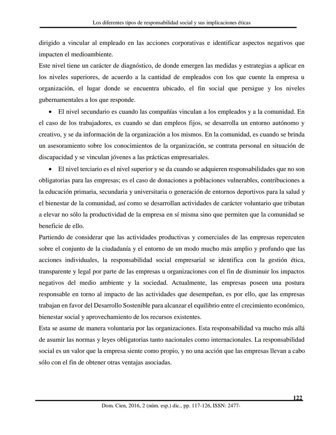 Dom. Cien., ISSN: 2477-8818
Vol. 2, núm. esp., dic., 2016, pp. 117-126
REVISTA
CIENTIFIC
LAS CIENCIAS
Ciencias sociales y políticas
Los d