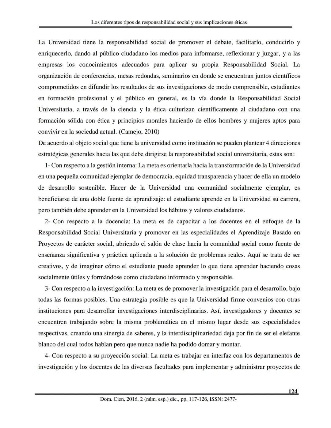 Dom. Cien., ISSN: 2477-8818
Vol. 2, núm. esp., dic., 2016, pp. 117-126
REVISTA
CIENTIFIC
LAS CIENCIAS
Ciencias sociales y políticas
Los d