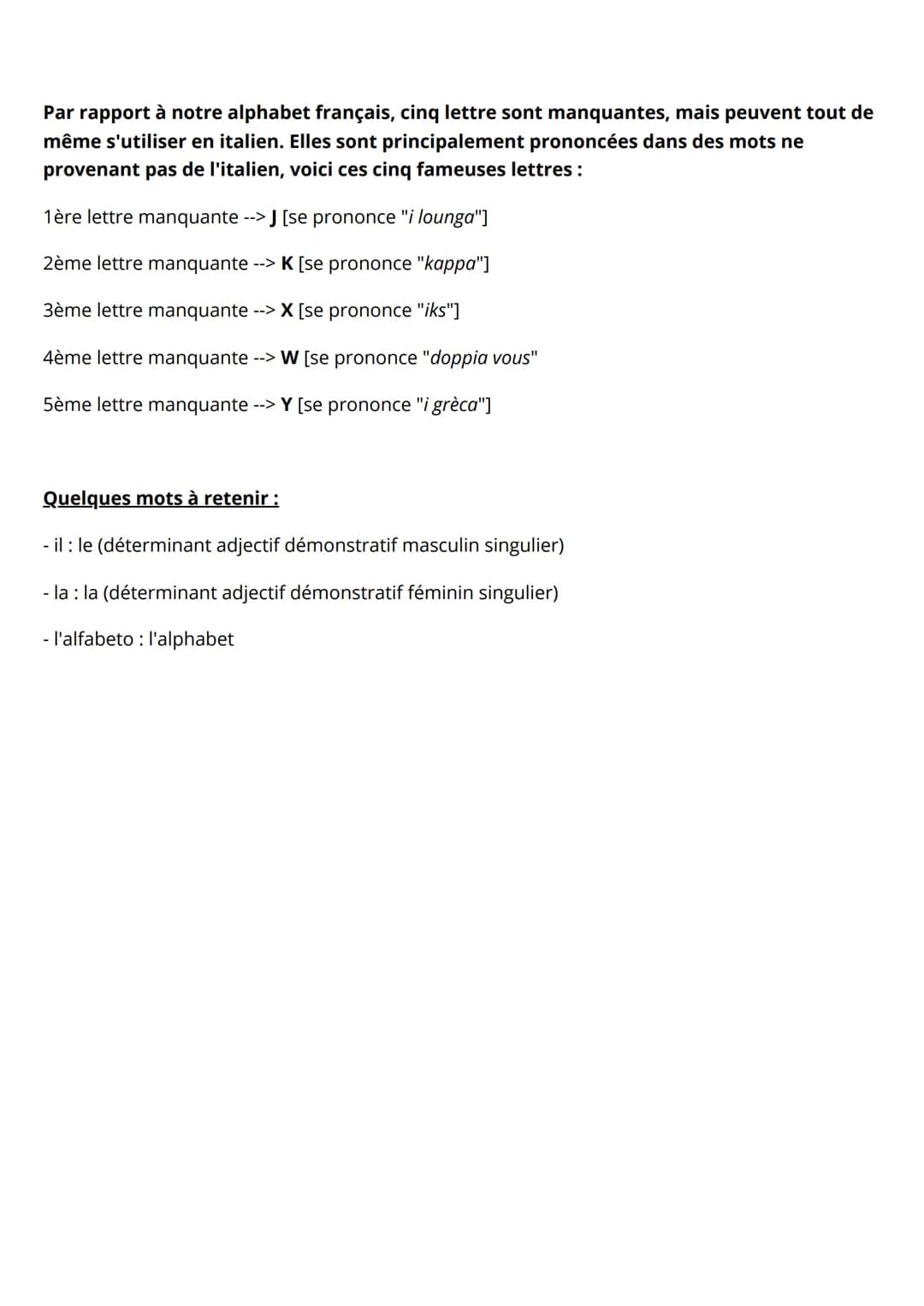 # Leçon 1) l'alphabet
L'alphabet italien est composé de 21 lettres, dont chacune fait aussi partie de notre
alphabet français. Seulement, l