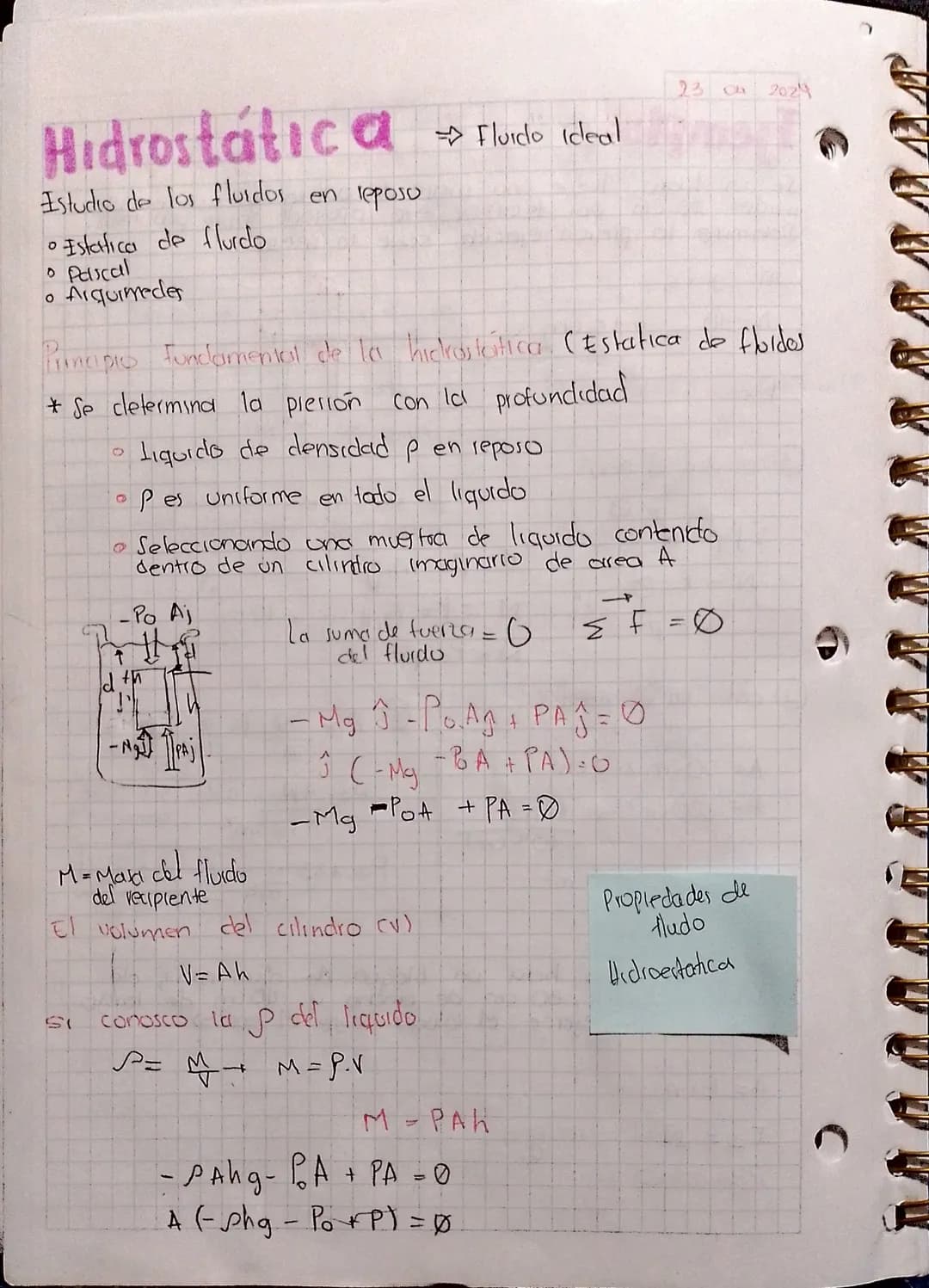 # Hidrostática
Estudio de los fluidos en leposu
• Estatica de flurdo
• Pascal
• Arquimedes
23 00 202
D → Fluido Ideal
Principio fundam