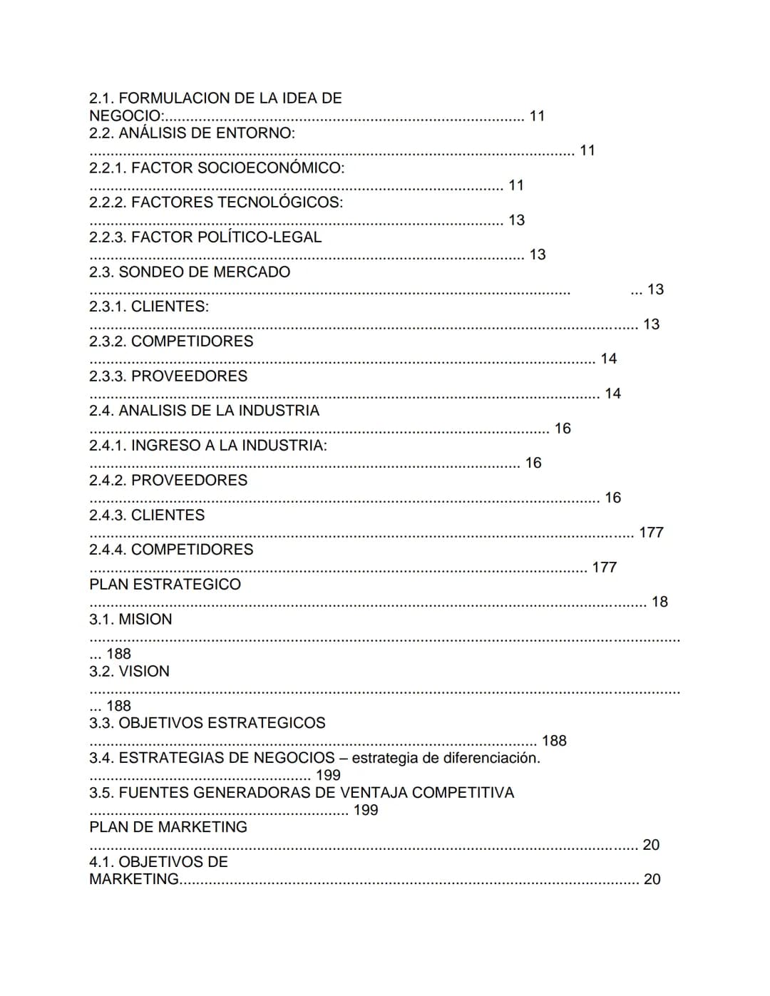 1 DEDICATORIA
Dedico este proyecto a Dios sobre todo,
por haber permitido que llegue a este
momento tan importante de mi vida
profesional,