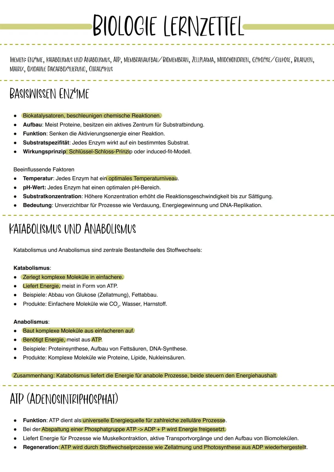 # BIOLOGIE LERNZETTEL
THEMEN: ENZIME, KATABOLISMUS UND ANABOLISMUS, ATP, MEMBRANAUFBAU/BIOMEMBRAN, ZELLPLASMA, MITOCHONDRIEN, GLYKOLYSE/GLU