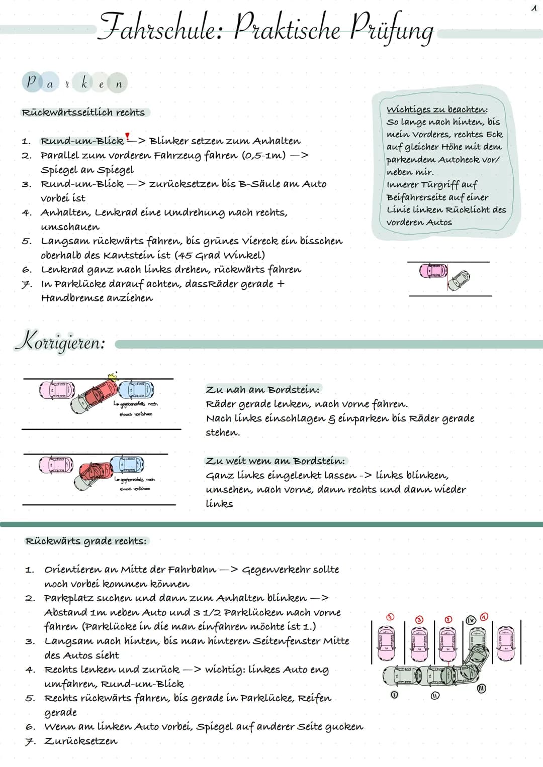 # Fahrschule: Praktische Prüfung
Par
ke
n
Rückwärtsseitlich rechts
1. Rund-um-Blick> Blinker setzen zum Anhalten
2. Parallel zum vorderen