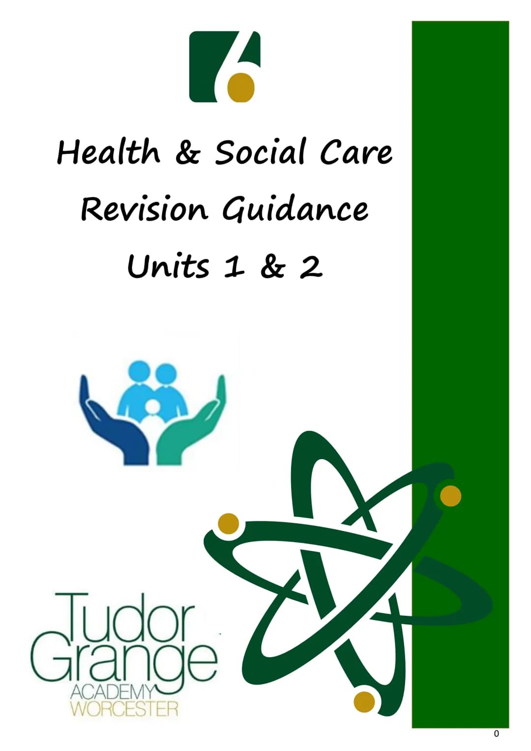 Health & Social Care
Revision Guidance
Units 1 & 2
Judor
Grange
ACADEMY
WORCESTER
0 CONTENTS PAGE
Course details
p.2
Exam dates
p.2
Textboo