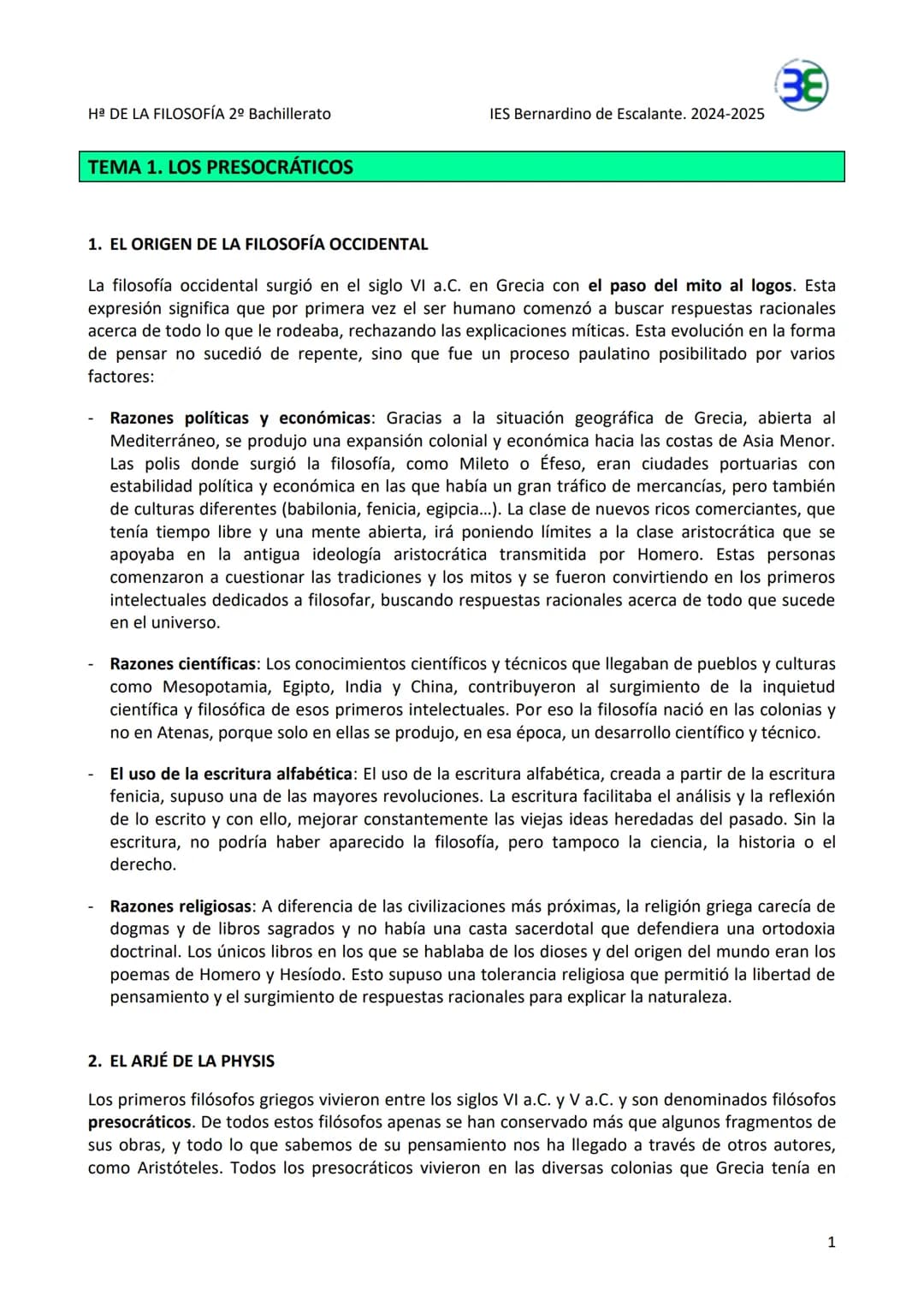 Hª DE LA FILOSOFÍA 2º Bachillerato
IES Bernardino de Escalante. 2024-2025
TEMA 1. LOS PRESOCRÁTICOS
1. EL ORIGEN DE LA FILOSOFÍA OCCIDENTA