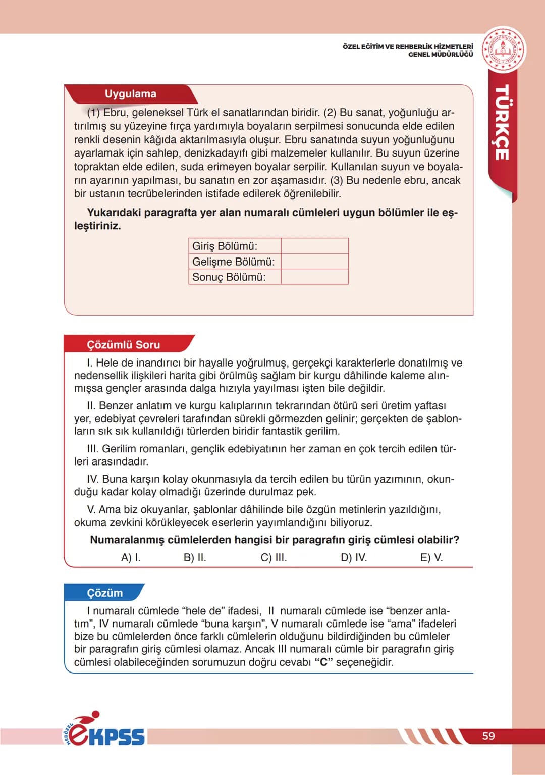 PARAGRAF BİLGİSİ
ÖZEL EĞİTİM VE REHBERLİK HİZMETLERİ
GENEL MÜDÜRLÜĞÜ
TÜRKÇE
PARAGRAF BİLGİSİ
Herhangi bir yazıda ele alınan düşünceyle ilg