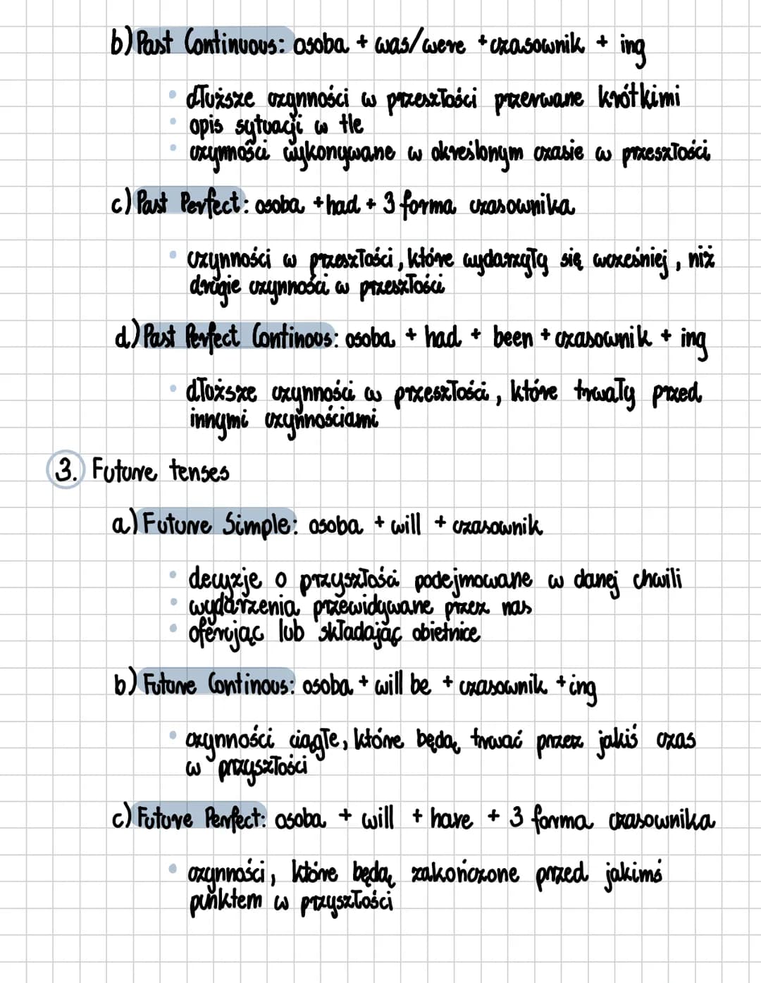# General review of tenses
1. Present tenses
a) Present Simple: osoba + czasownik (-5/-es)
* rutyna, nawyki, sytuacje state, fakty, pra