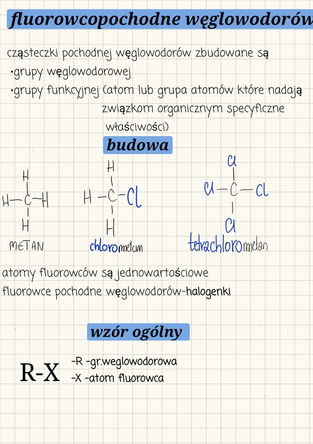 # fluorowcopochodne węglowodorów
cząsteczki pochodnej węglowodorów zbudowane są
* grupy węglowodorowej
* grupy funkcyjnej (atom lub grupa a