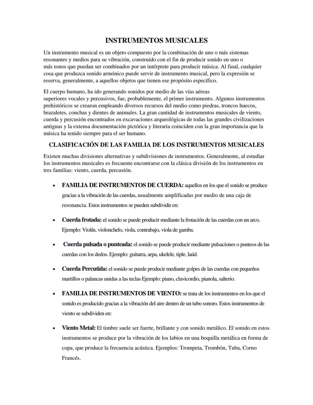 # INSTRUMENTOS MUSICALES
Un instrumento musical es un objeto compuesto por la combinación de uno o más sistemas
resonantes y medios para su