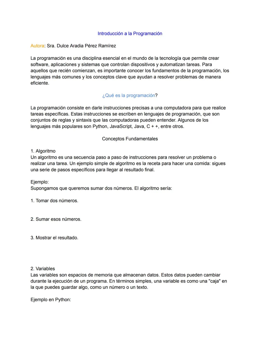 # Introducción a la Programación
Autora: Sra. Dulce Aradia Pérez Ramírez
La programación es una disciplina esencial en el mundo de la tecn