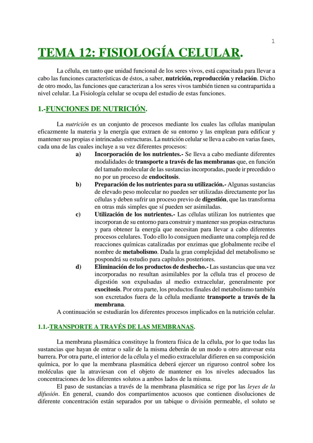 # 1
TEMA 12: FISIOLOGÍA CELULAR.
La célula, en tanto que unidad funcional de los seres vivos, está capacitada para llevar a
cabo las funci