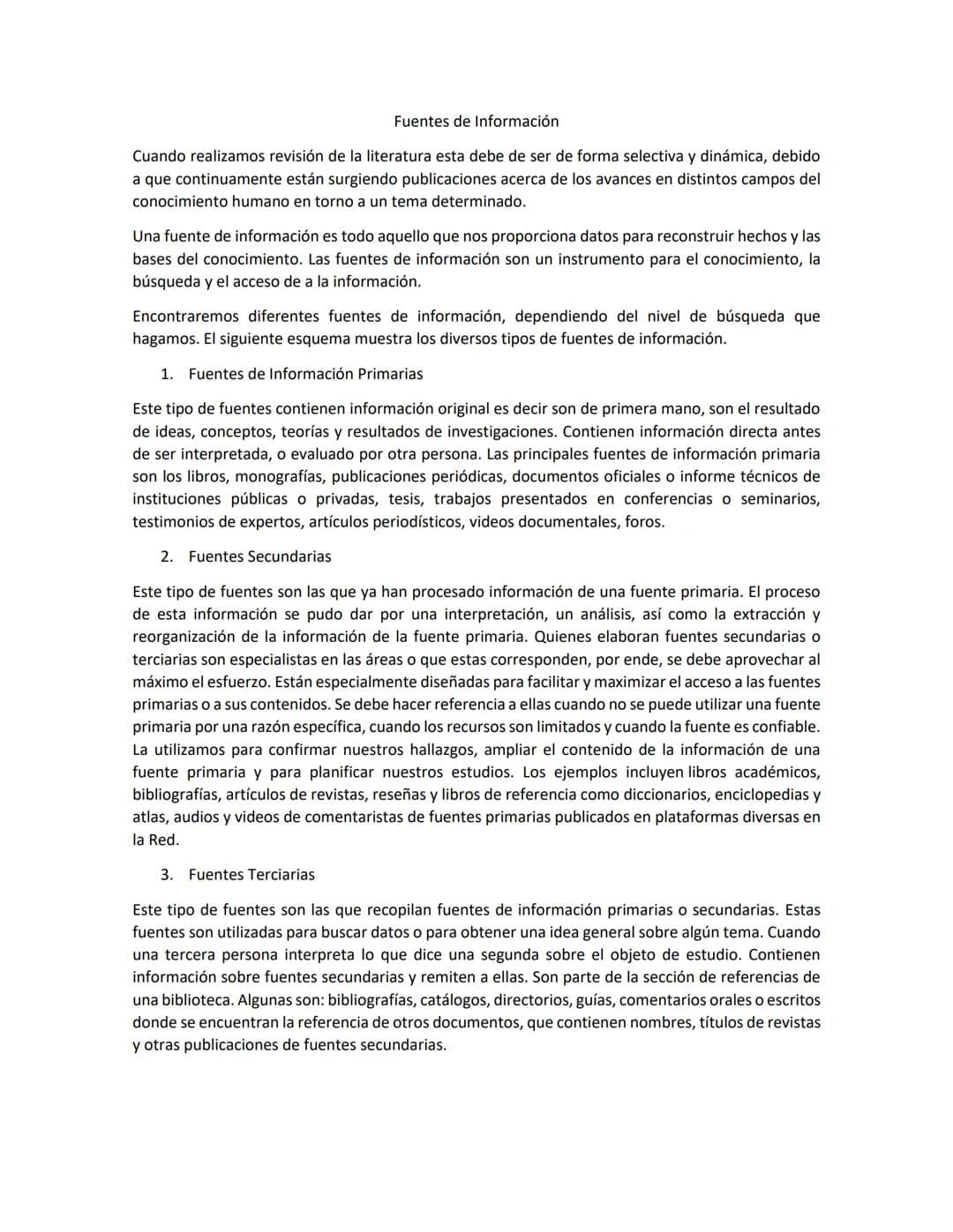 # Fuentes de Información
Cuando realizamos revisión de la literatura esta debe de ser de forma selectiva y dinámica, debido
a que continuam