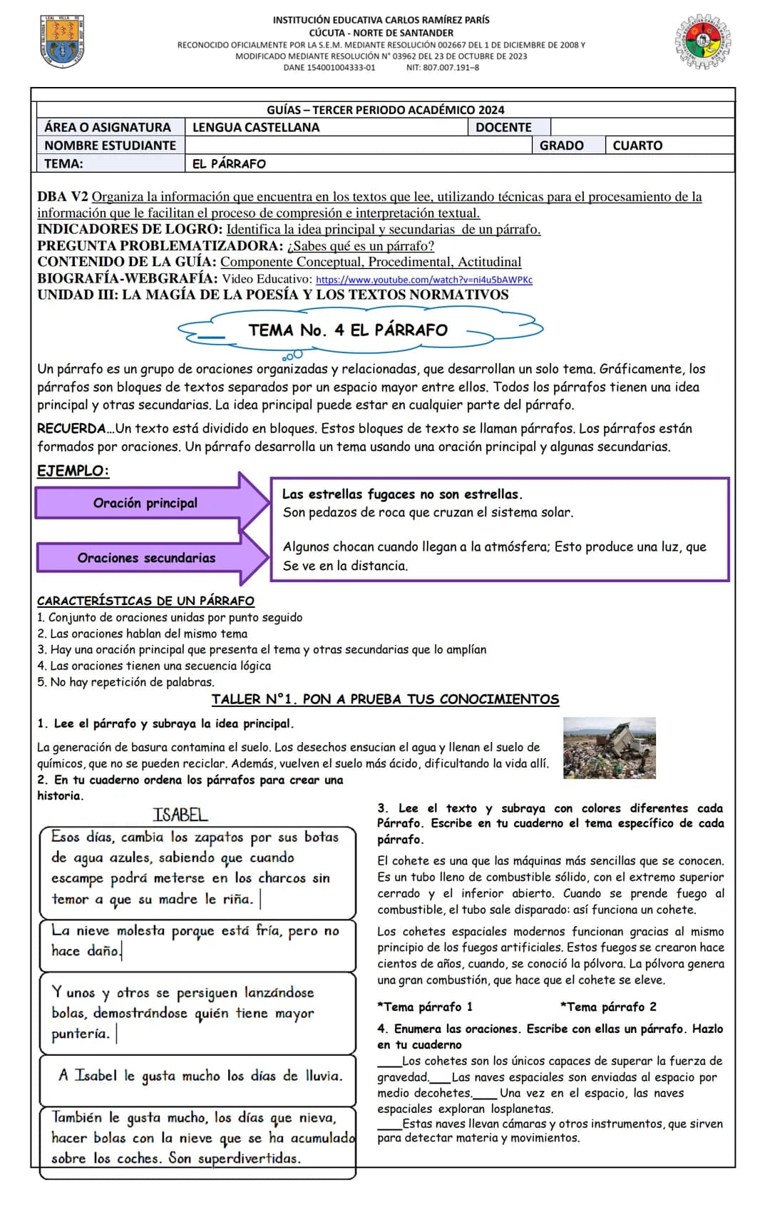 INSTITUCIÓN EDUCATIVA CARLOS RAMÍREZ PARÍS
CÚCUTA- NORTE DE SANTANDER
RECONOCIDO OFICIALMENTE POR MEDIANTE RESOLUCIÓN 002667 DEL 1 DE DICIEM
