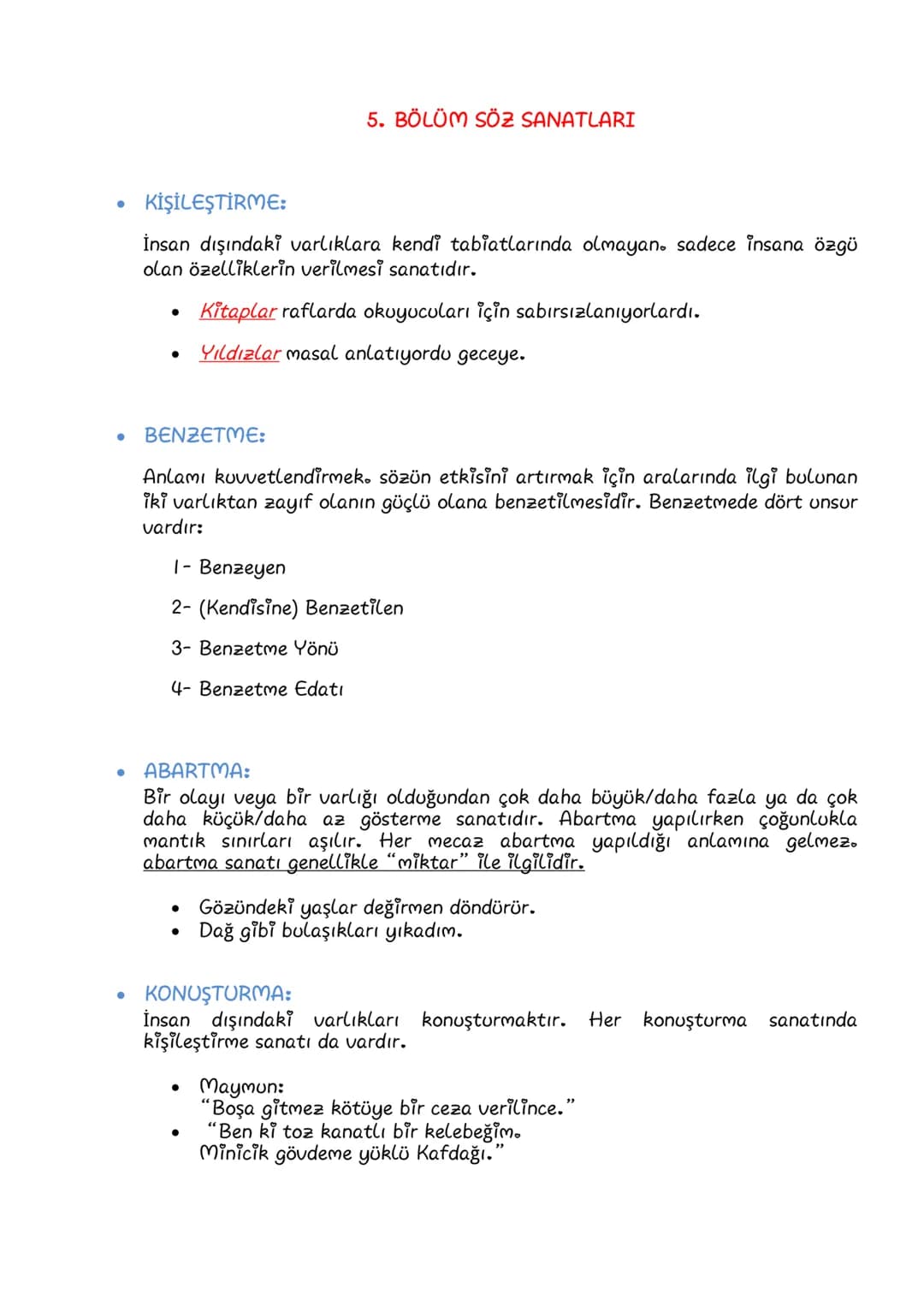 # 5. BÖLÜM SÖZ SANATLARI
* KİŞİLEŞTİRME:
İnsan dışındaki varlıklara kendi tabiatlarında olmayan. sadece insana özgü
olan özelliklerin veril