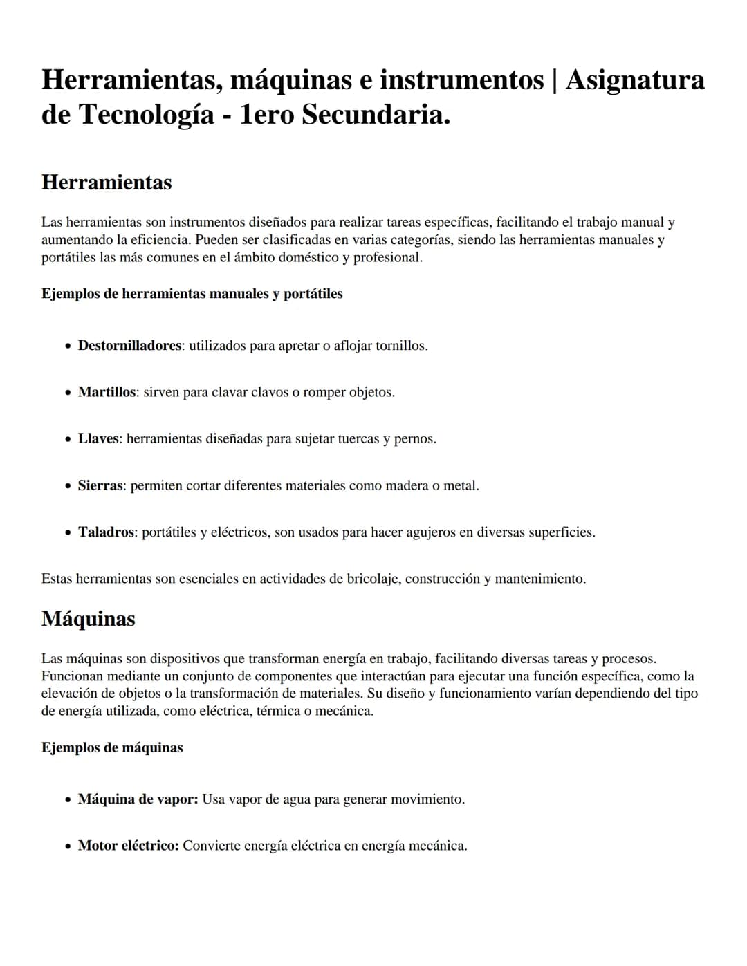 # Herramientas, máquinas e instrumentos | Asignatura
de Tecnología - 1ero Secundaria.
## Herramientas
Las herramientas son instrumentos di