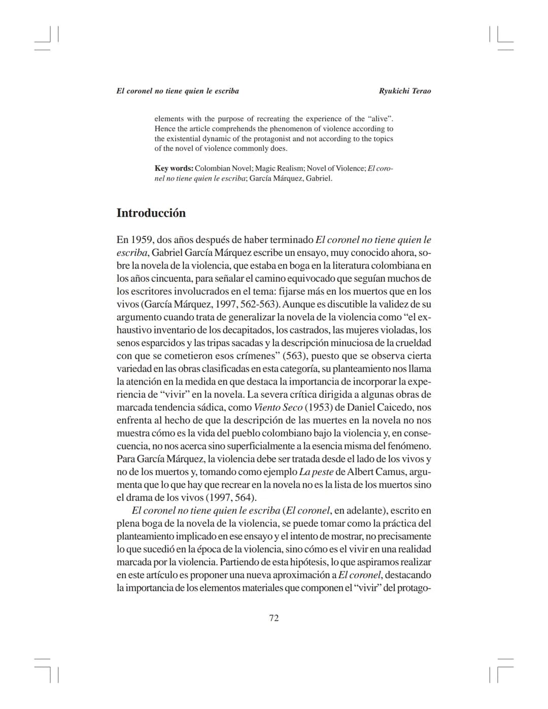 # El coronel no tiene quien le escriba:
la simbolización y el vivir de una realidad violenta
Ryukichi Terao*
Universidad de Los Andes, Méri