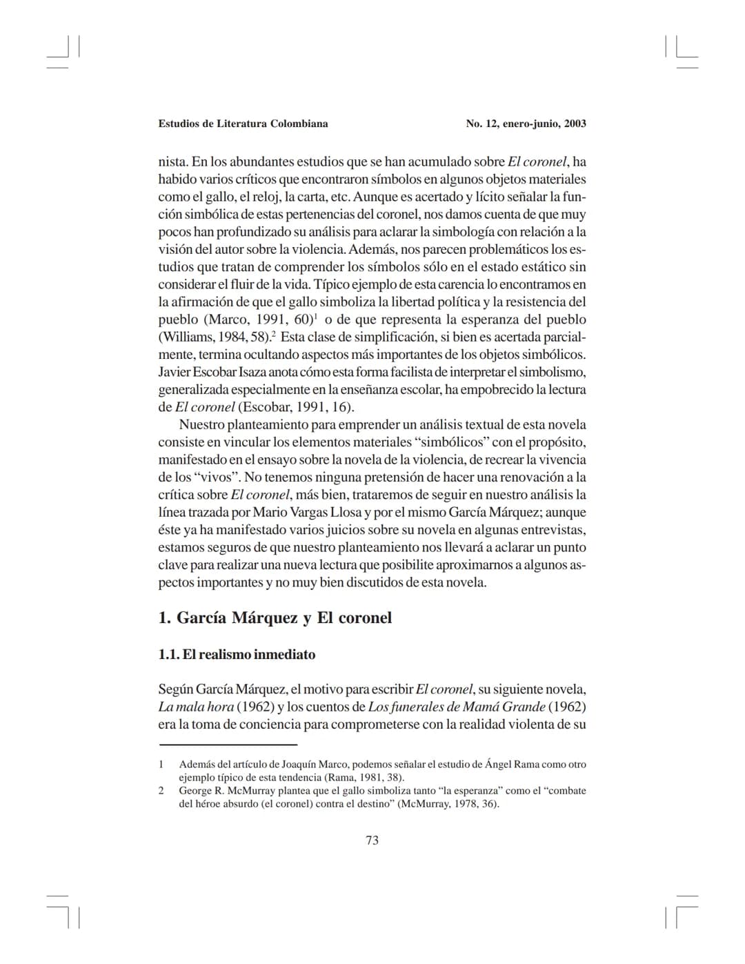 # El coronel no tiene quien le escriba:
la simbolización y el vivir de una realidad violenta
Ryukichi Terao*
Universidad de Los Andes, Méri