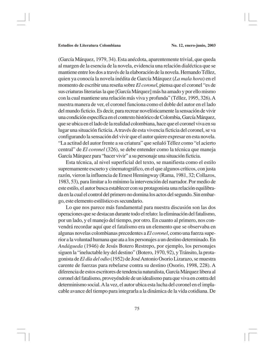 # El coronel no tiene quien le escriba:
la simbolización y el vivir de una realidad violenta
Ryukichi Terao*
Universidad de Los Andes, Méri