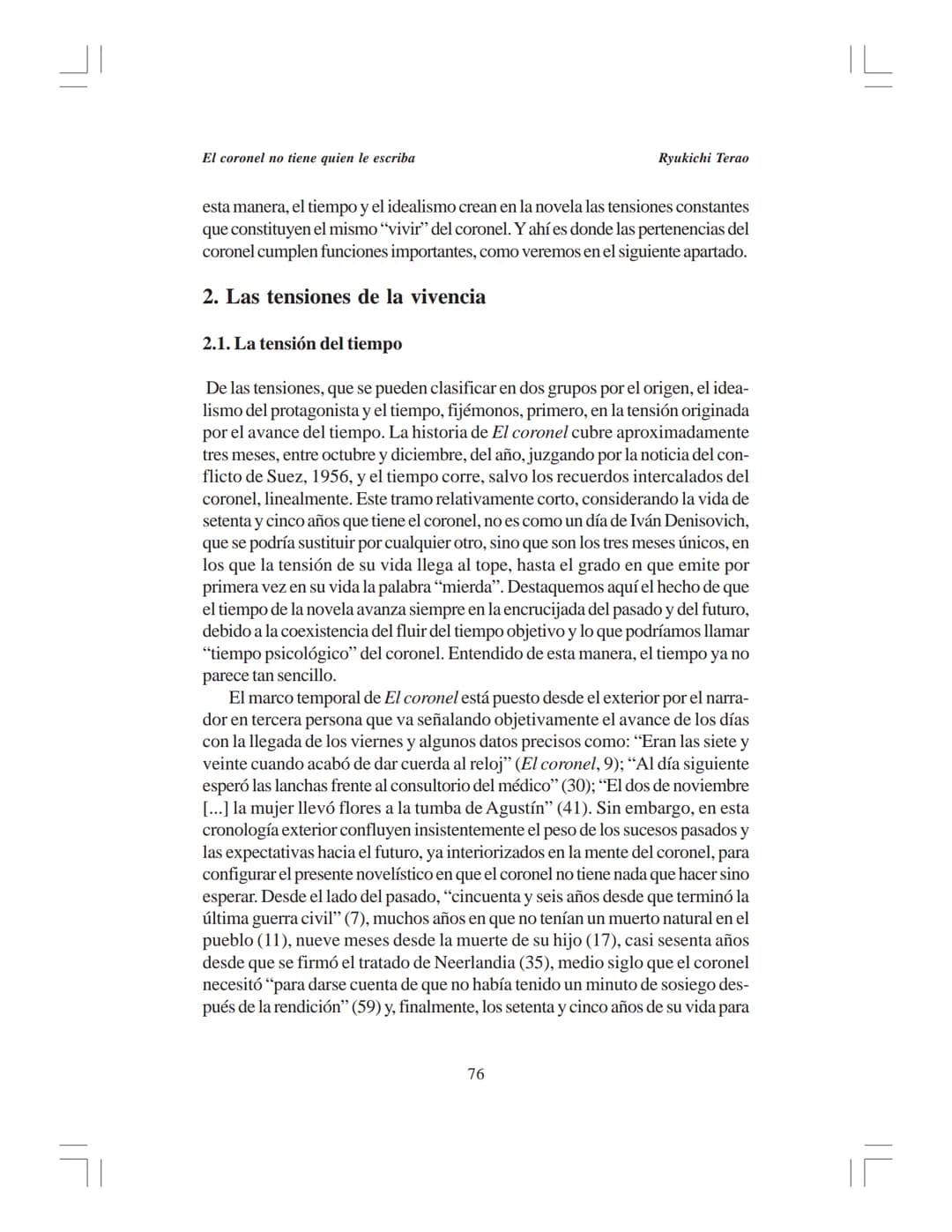 # El coronel no tiene quien le escriba:
la simbolización y el vivir de una realidad violenta
Ryukichi Terao*
Universidad de Los Andes, Méri