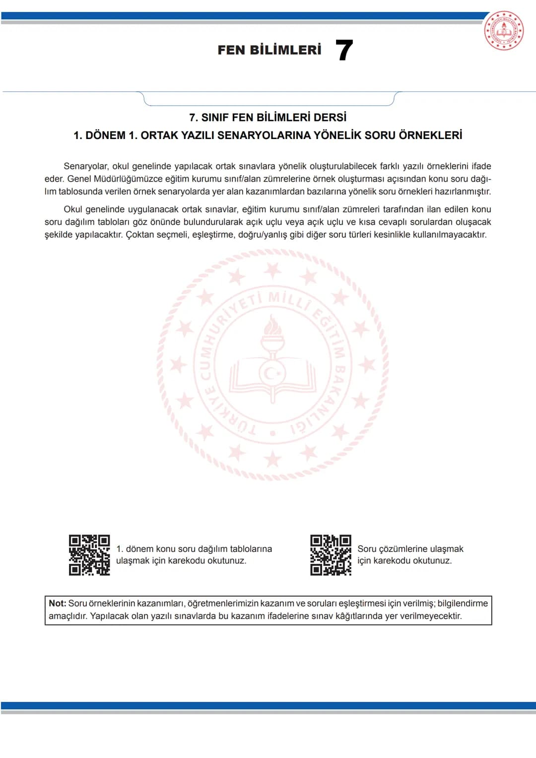 # FEN BİLİMLERİ 7
7. SINIF FEN BİLİMLERİ DERSİ
1. DÖNEM 1. ORTAK YAZILI SENARYOLARINA YÖNELİK SORU ÖRNEKLERİ
Senaryolar, okul genelinde y