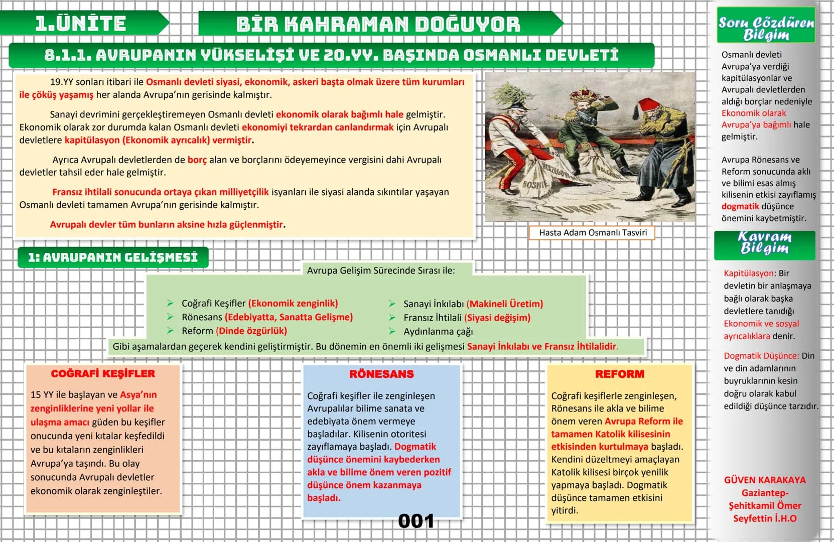 8. SINIF
T.C. İNKILAP TARİHİ VE ATATÜRKÇÜLÜK
PRATIK DEFTERİM
ANLAMAYI KOLAYLAŞTIRIR VORUMU GÜÇLENDIRIR
Türk Evladı Ecdadım Tamdıkça Daha