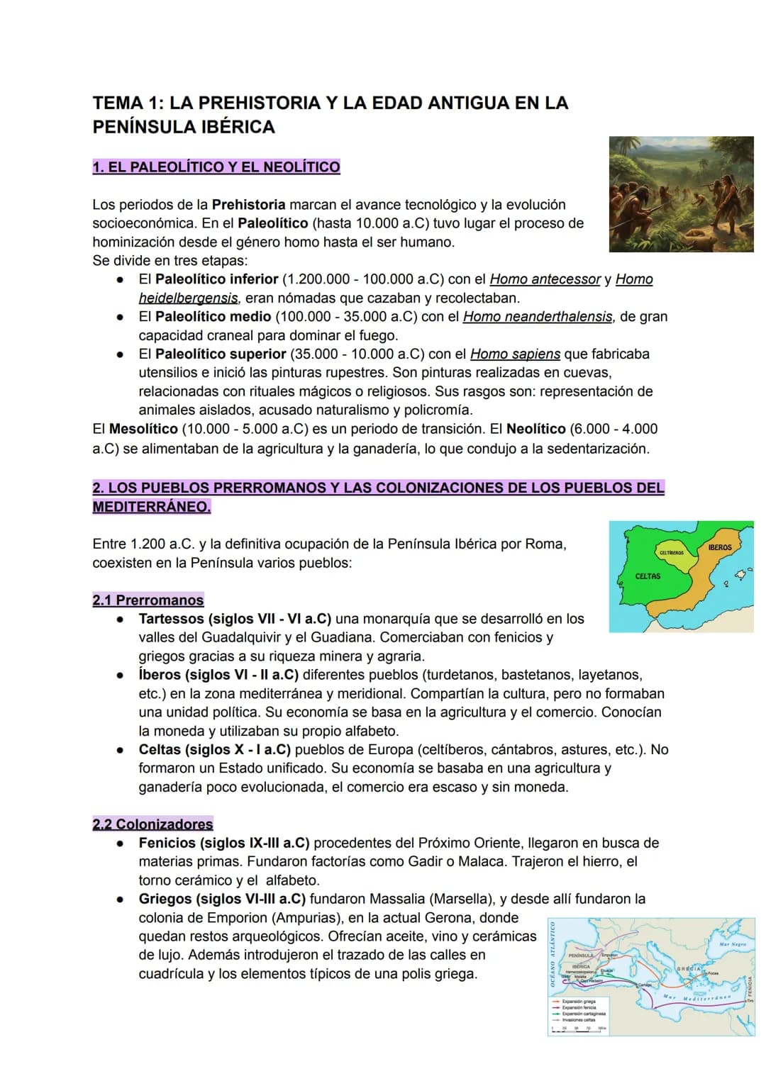 # TEMA 1: LA PREHISTORIA Y LA EDAD ANTIGUA EN LA
# PENÍNSULA IBÉRICA
## 1. EL PALEOLÍTICO Y EL NEOLÍTICO
Los periodos de la Prehistoria ma