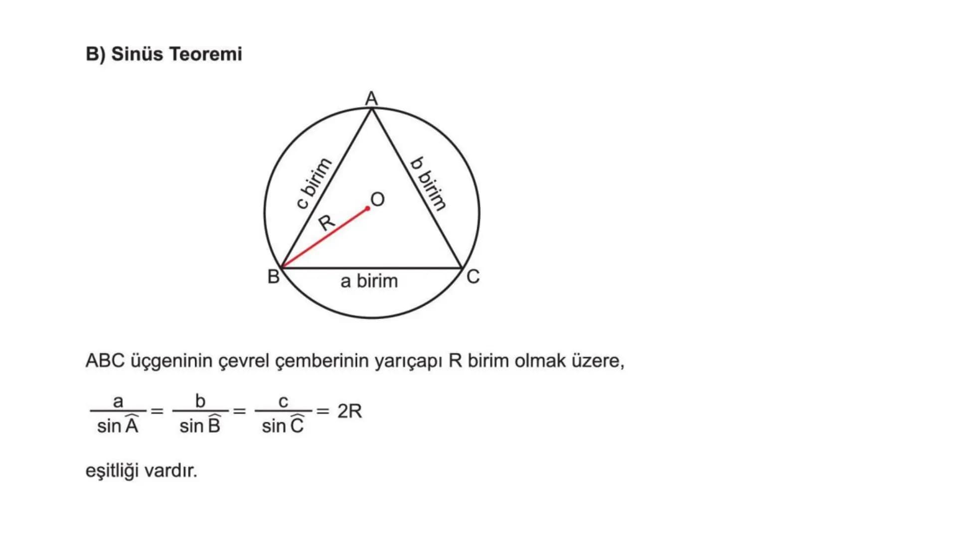 # TRİGONOMETRİ-2 DEVAMI # Üçgende Trigonometrik Teoremler
A) Kosinüs Teoremi
Bir ABC üçgeninin kenar uzunlukları a birim, b birim ve c bir